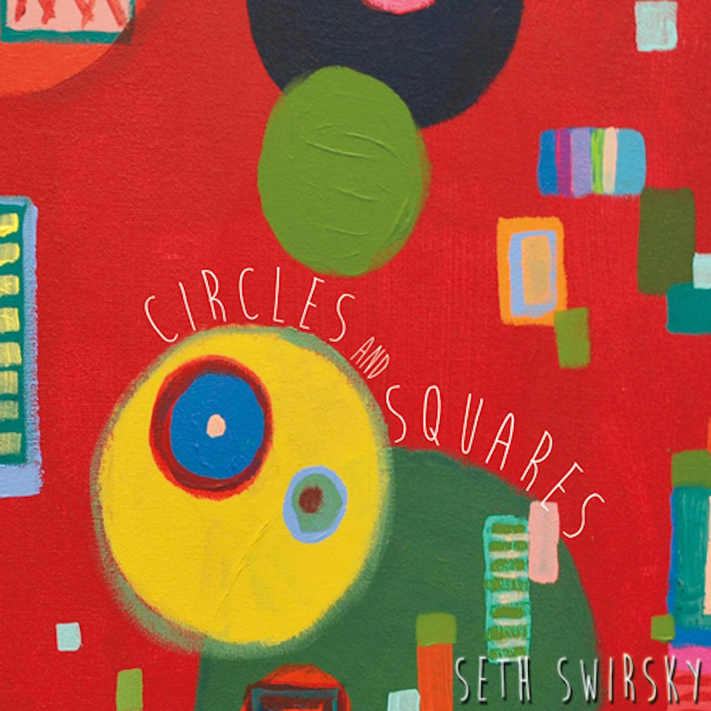 Seth Swirsky CIRCLES & SQUARES CD