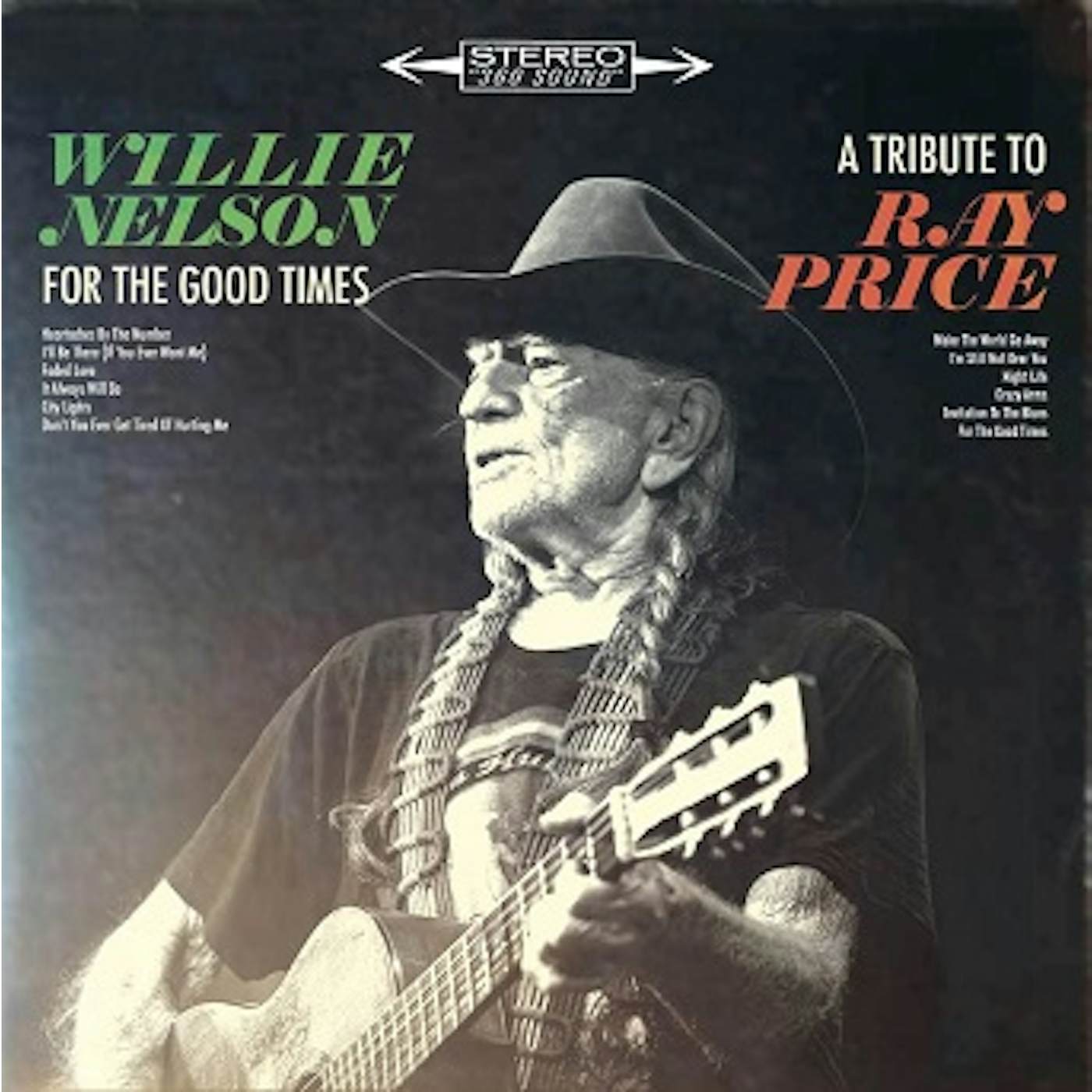 Willie Nelson For the Good Times: A Tribute to Ray Price Vinyl Record