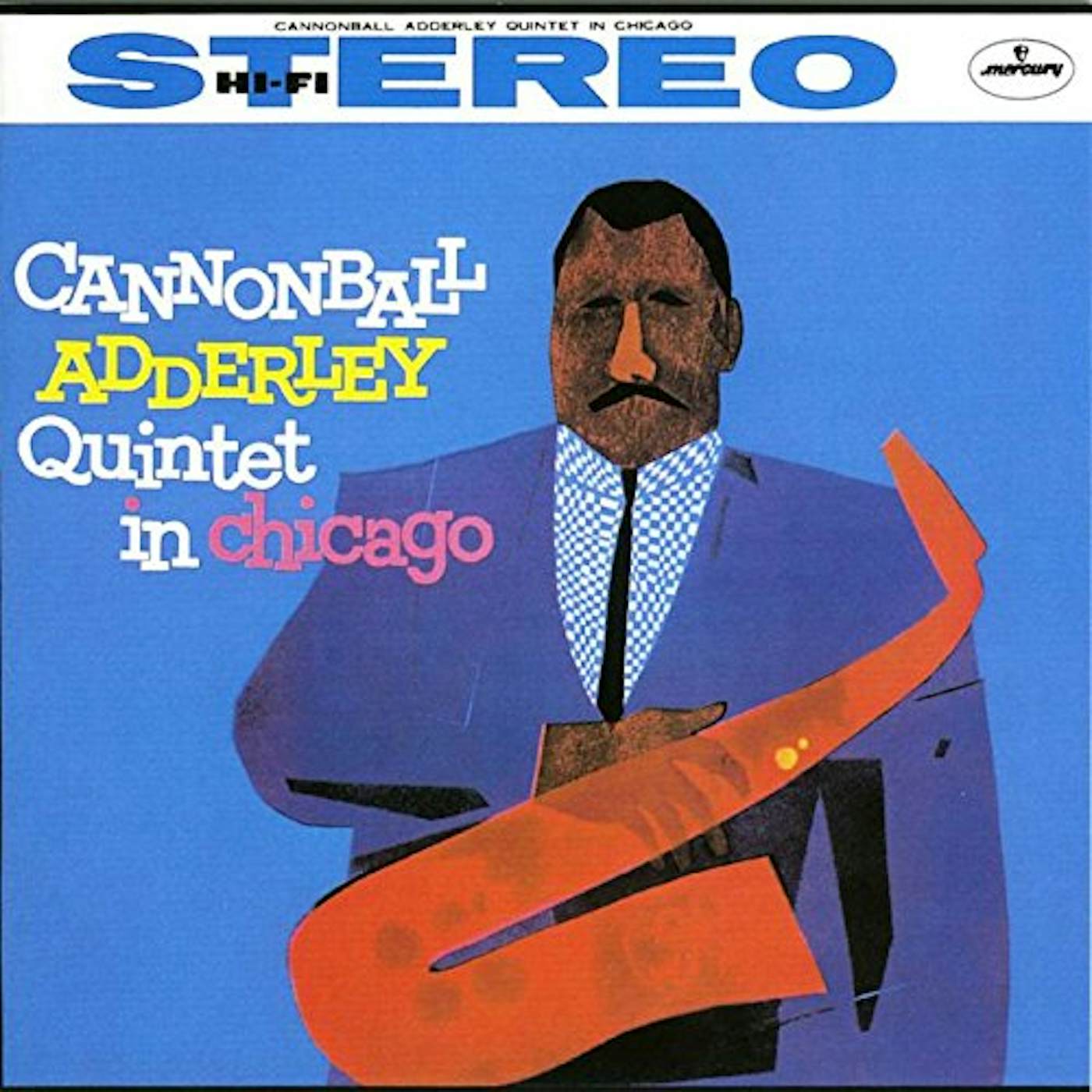 Cannonball Adderley QUINTET IN CHICAGO CD