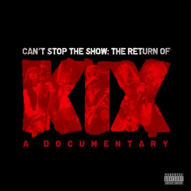 CAN'T STOP THE SHOW: THE RETURN OF KIX DVD