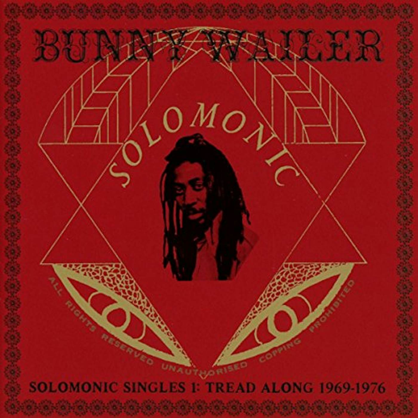 Bunny Wailer SOLOMONIC SINGLES 1: TREAD ALONG 1969-1976 CD