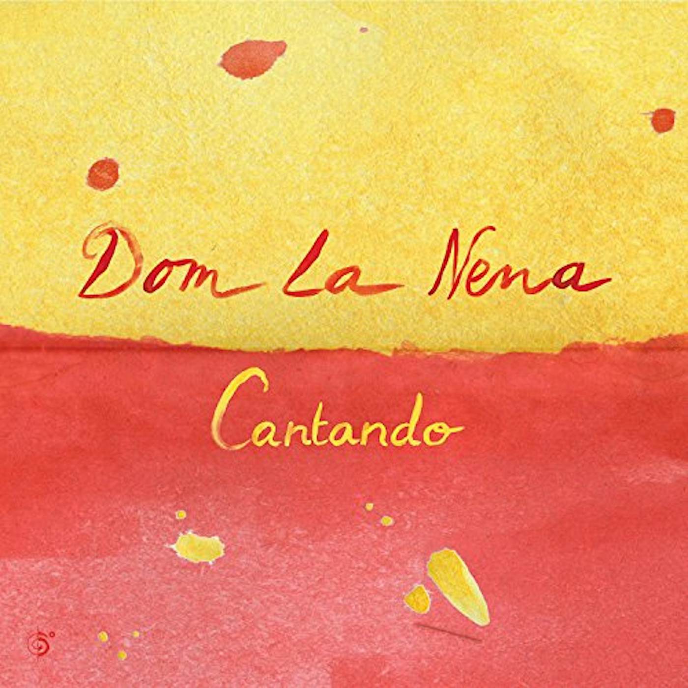 Dom La Nena CANTANDO CD