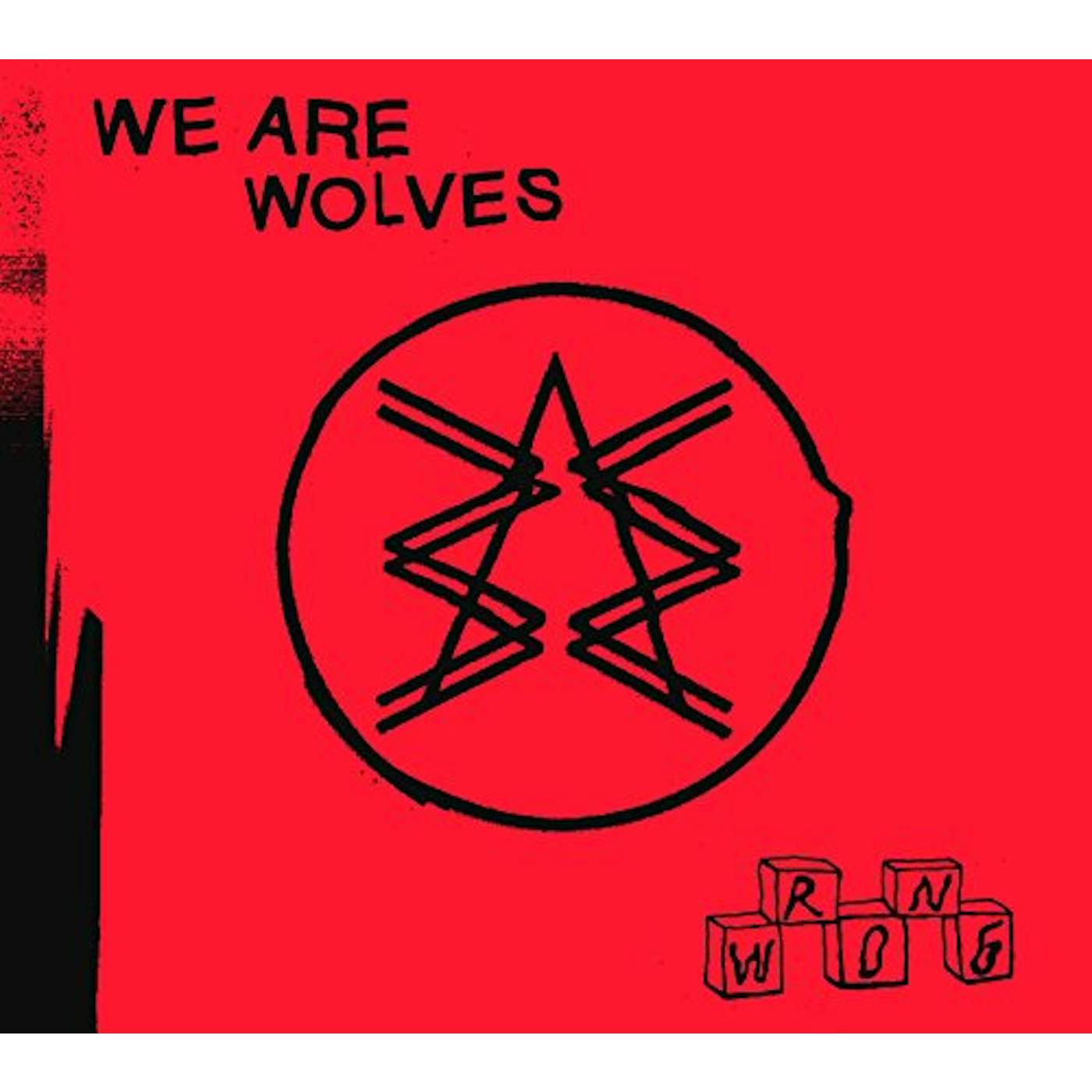 We Are Wolves WRONG CD
