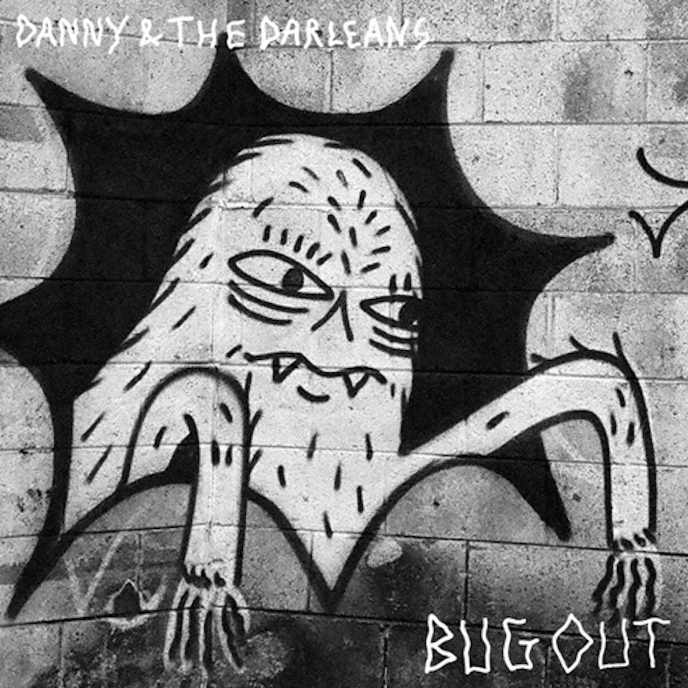 Danny and the Darleans BUG OUT CD
