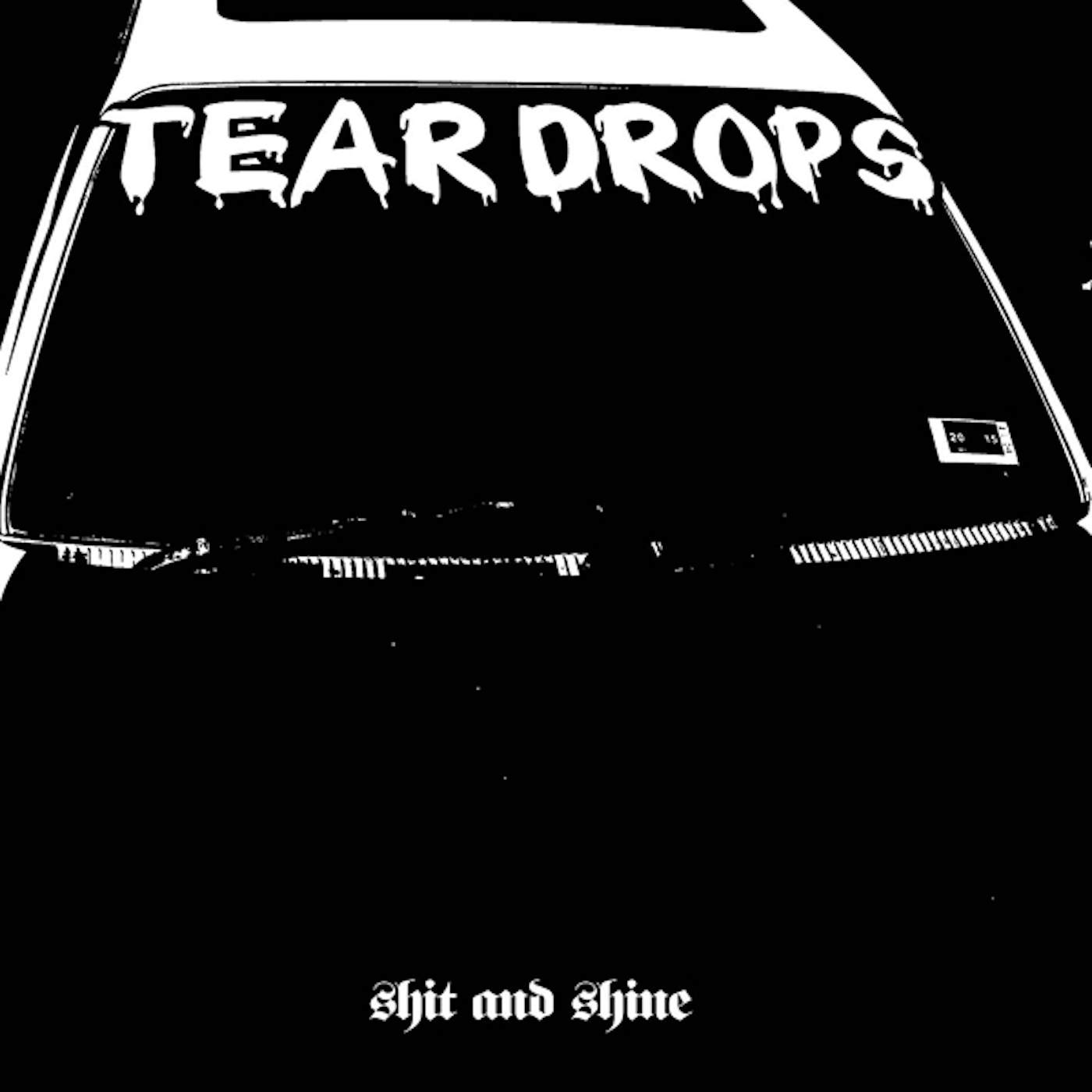 Shit And Shine Teardrops Vinyl Record