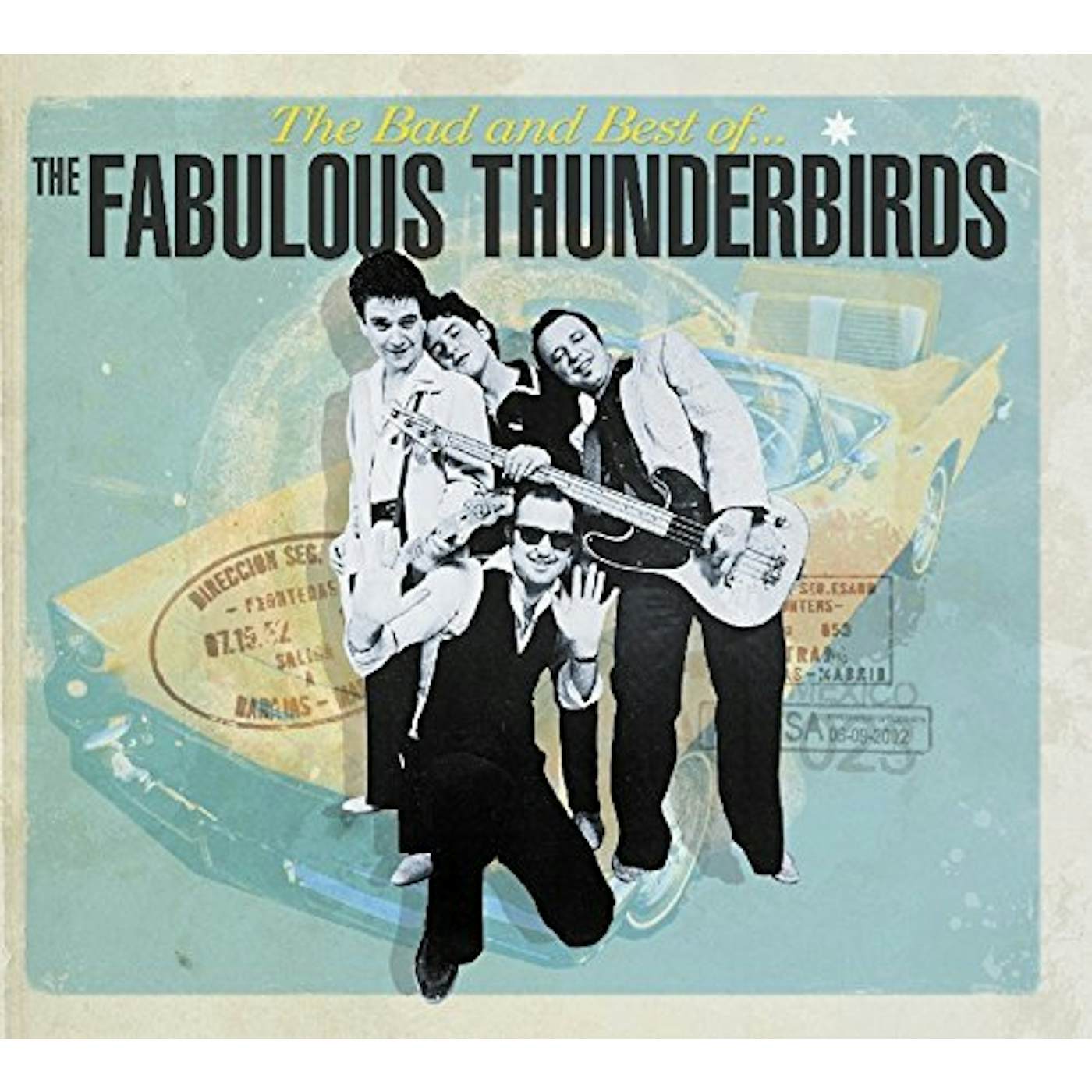 BAD & BEST OF THE FABULOUS THUNDERBIRDS Vinyl Record