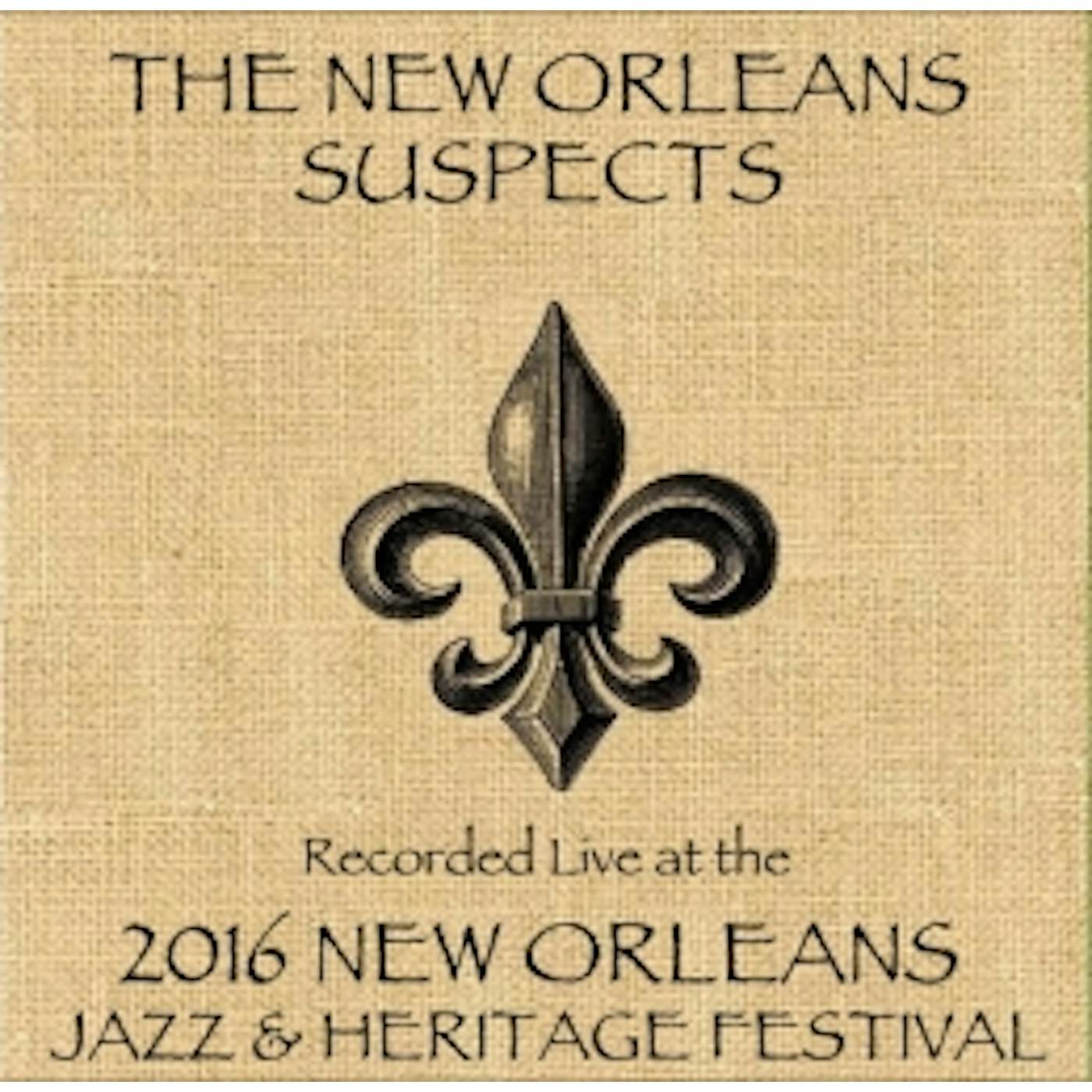 The New Orleans Suspects LIVE AT JAZZFEST 2016 CD