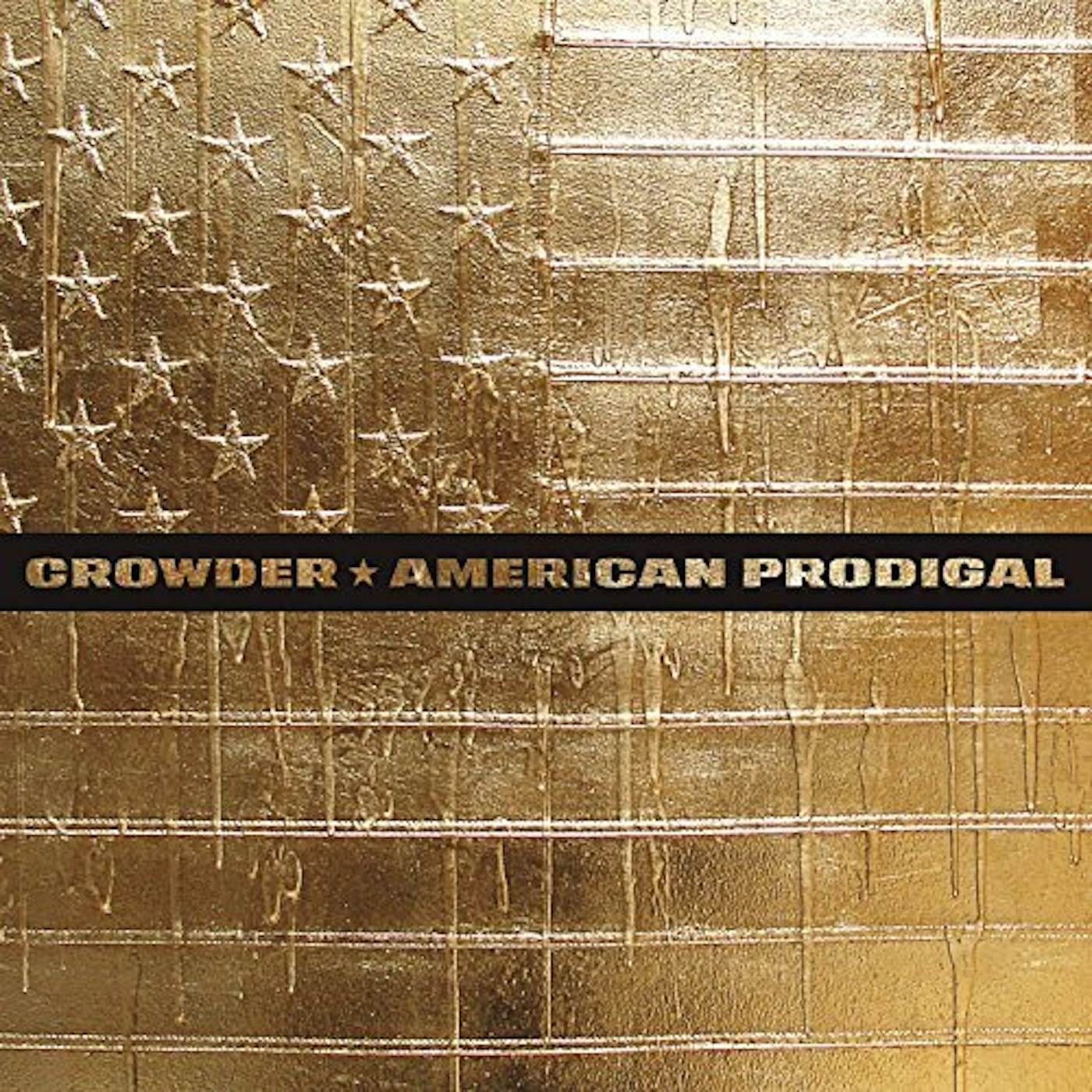 Crowder AMERICAN PRODIGAL Vinyl Record