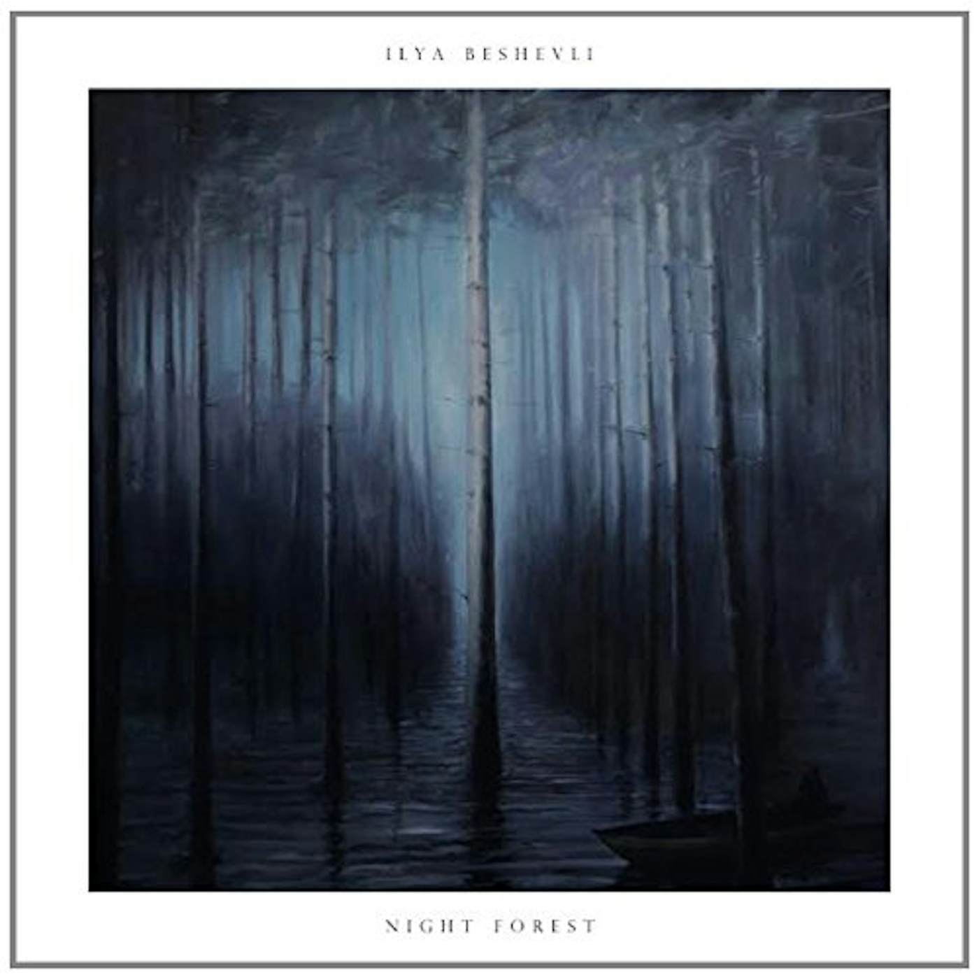 Ilya Beshevli NIGHT FOREST CD