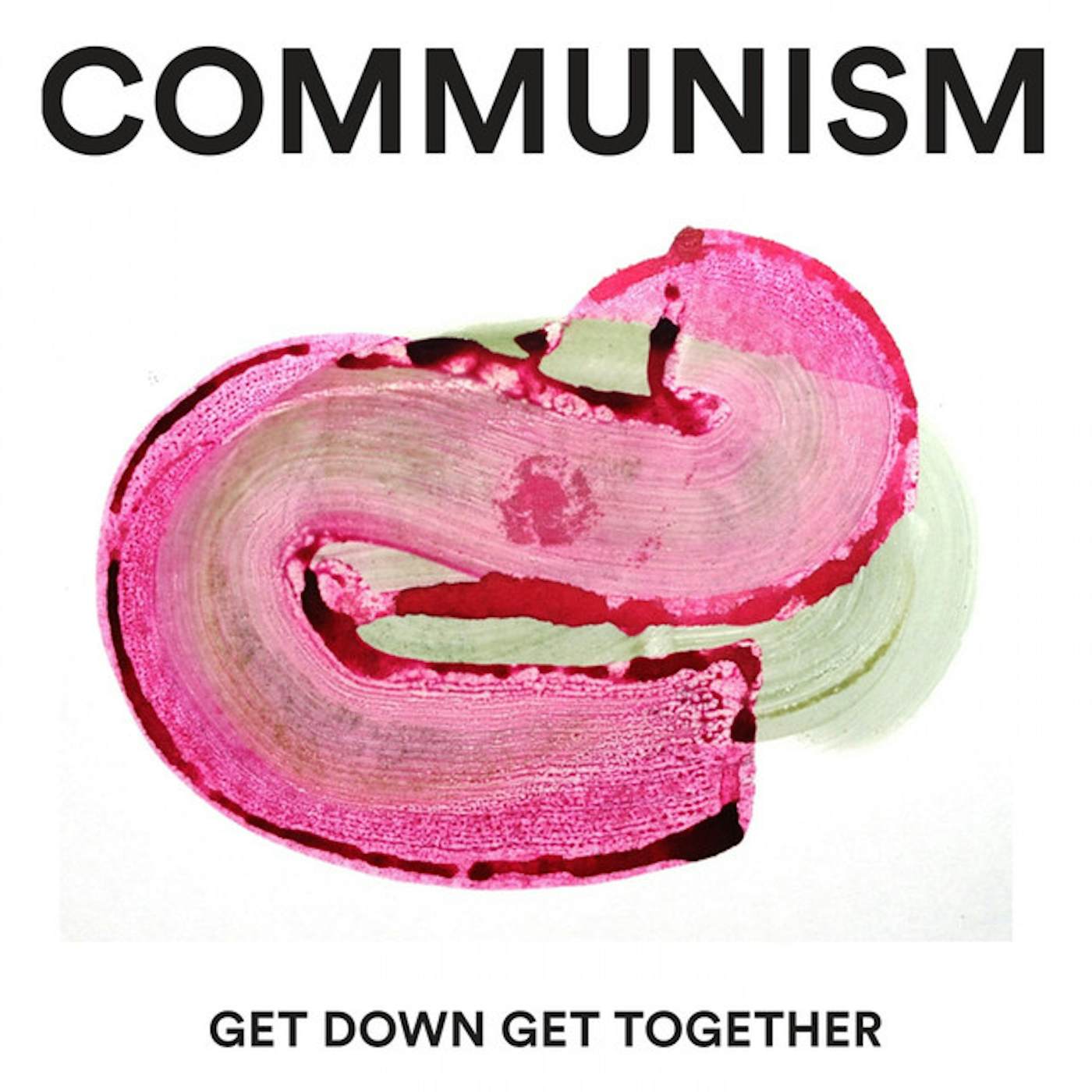 Communism Get Down Get Together Vinyl Record