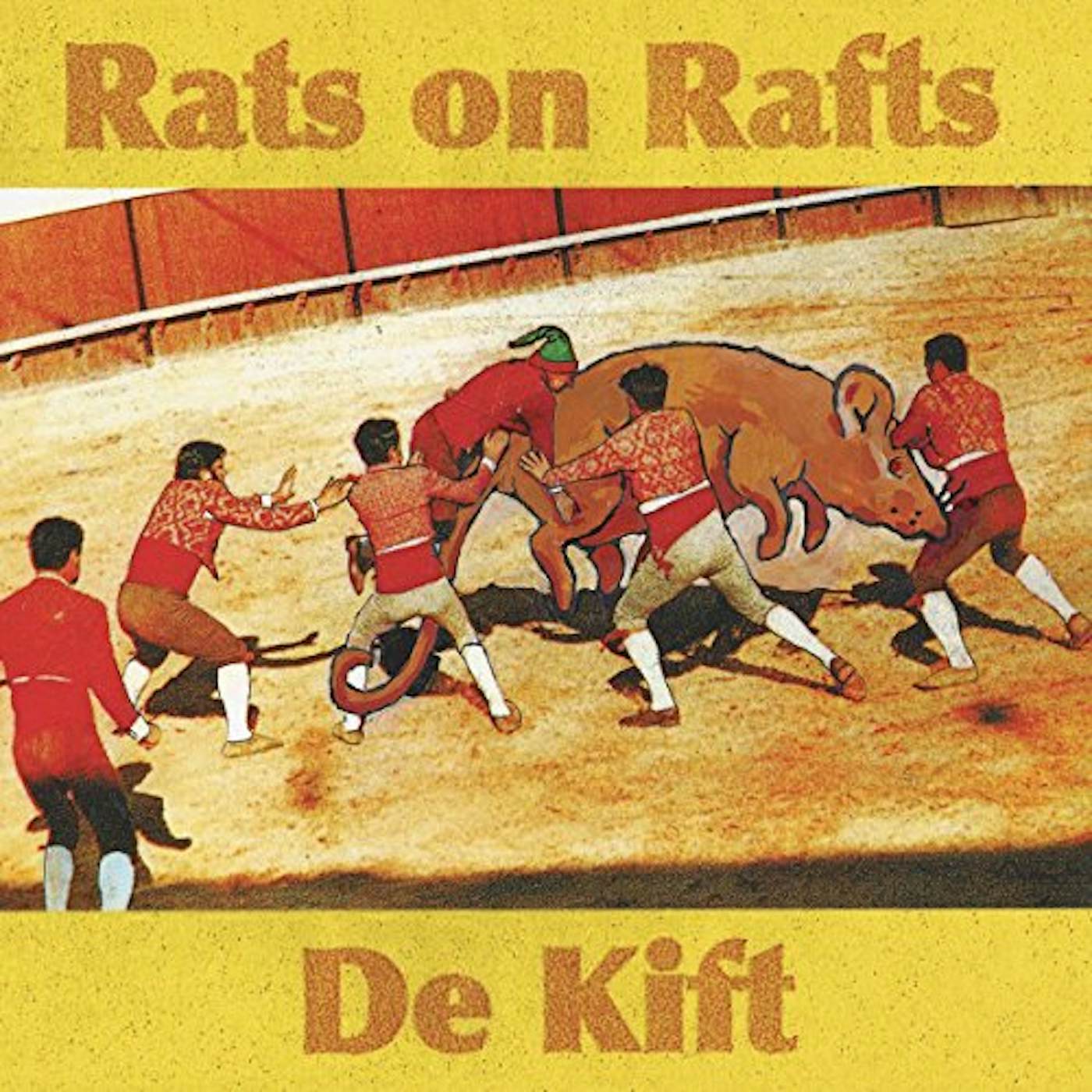 Rats On Rafts DE KIFT Vinyl Record