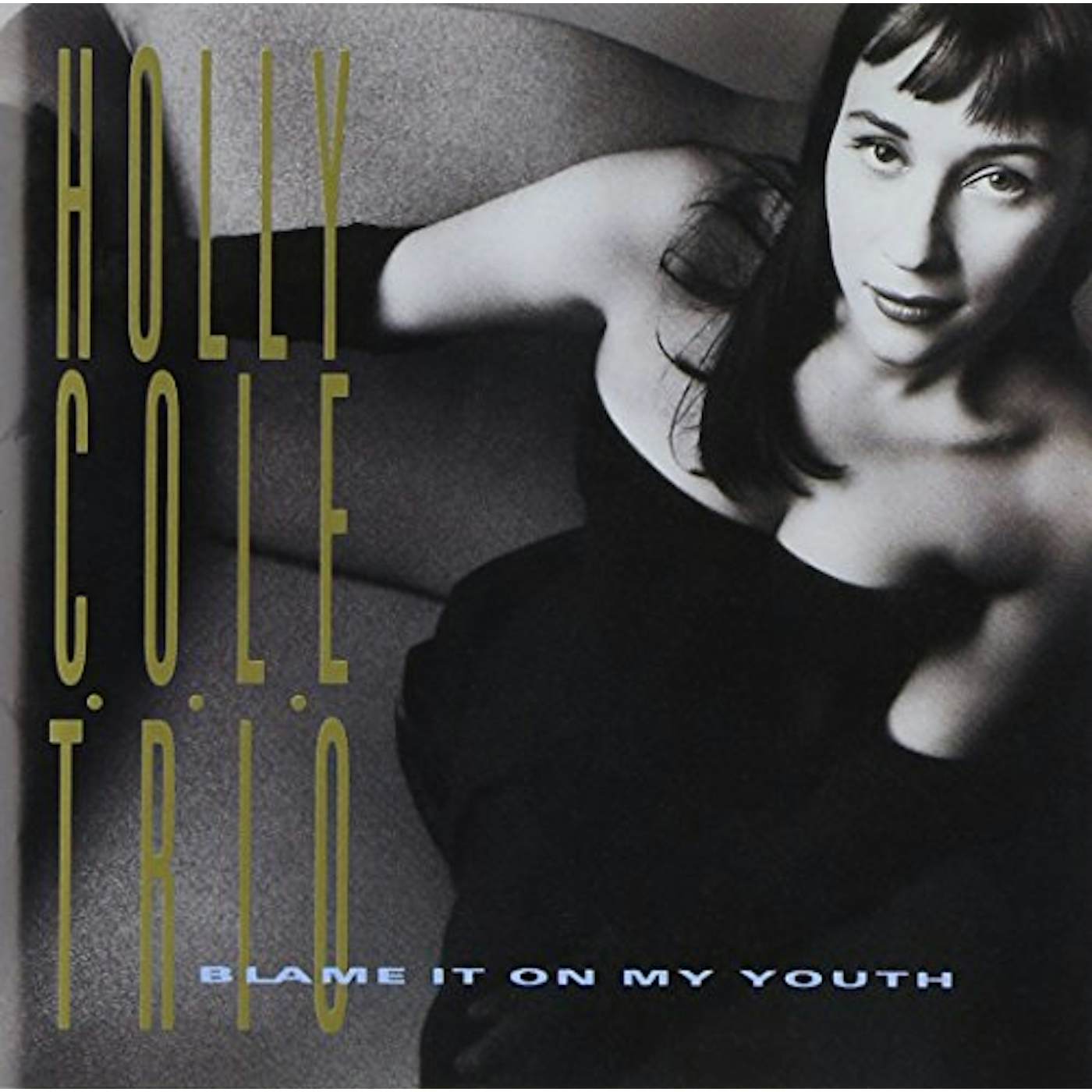 Holly Cole BLAME IT ON MY YOUTH CD