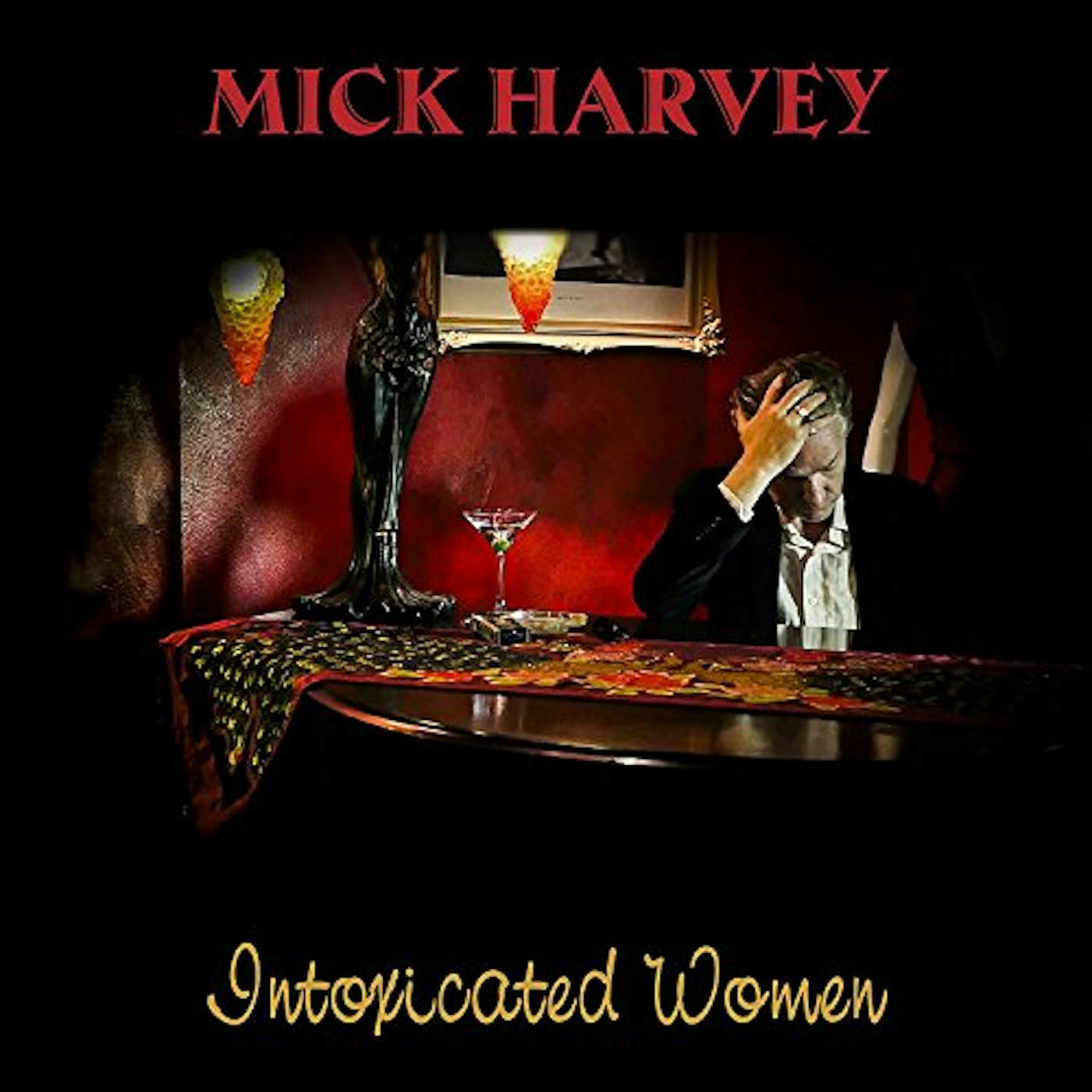 Mick Harvey INTOXICATED WOMEN Vinyl Record - UK Release