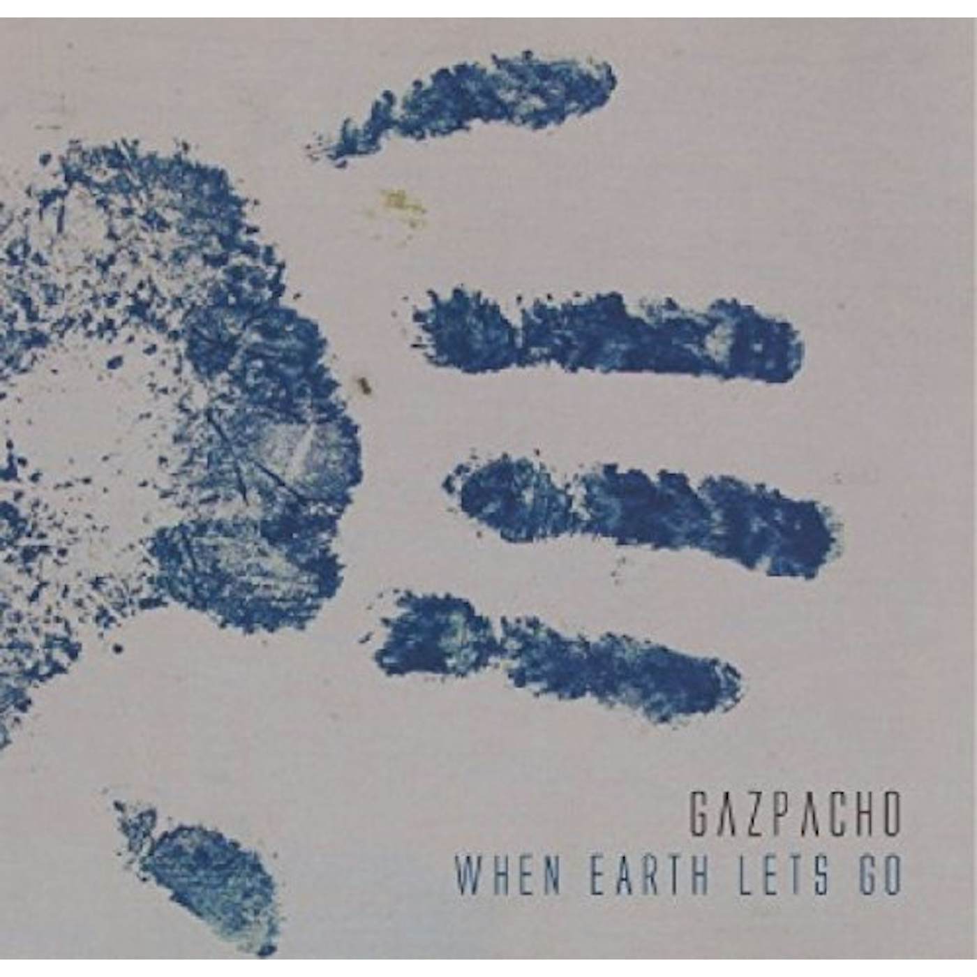Gazpacho WHEN EARTH LETS GO CD