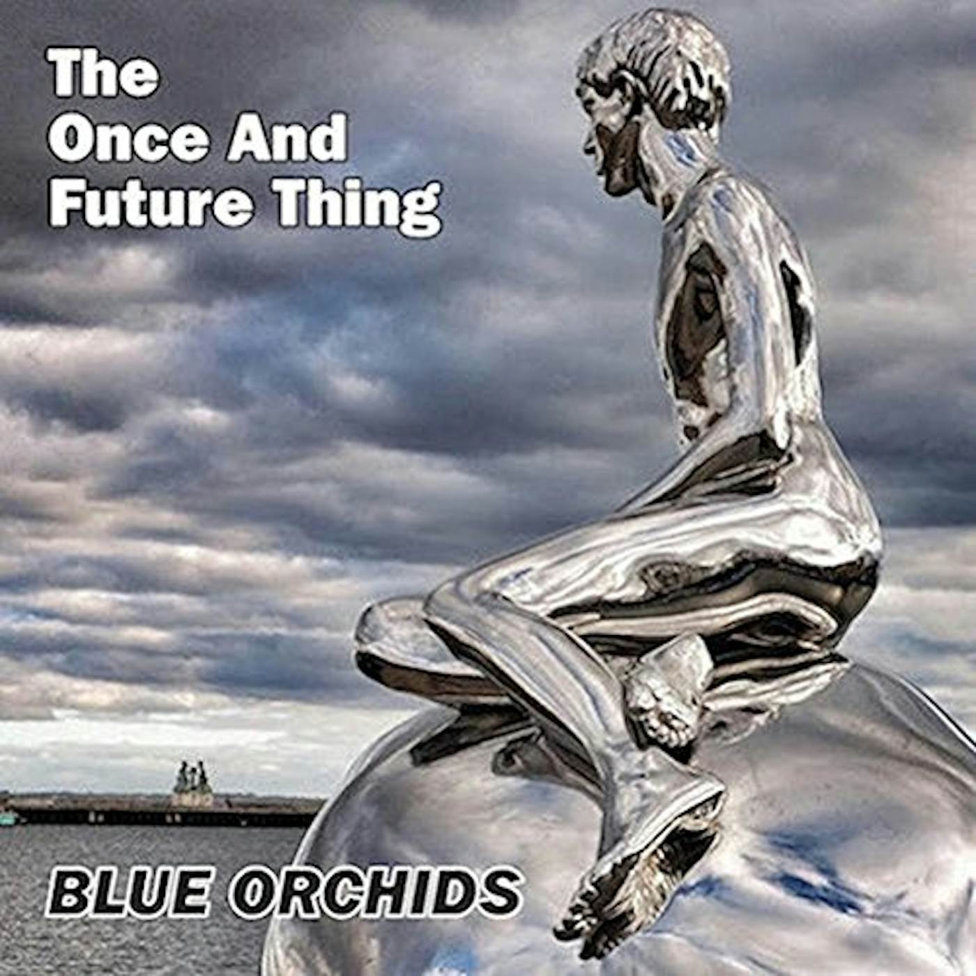 Blue Orchids ONCE & FUTURE THING Vinyl Record - UK Release
