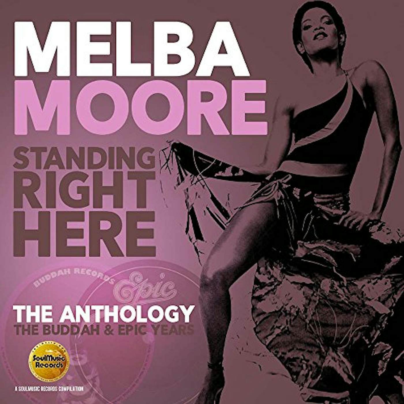 Melba Moore STANDING RIGHT HERE: ANTHOLOGY - BUDDAH & EPIC CD