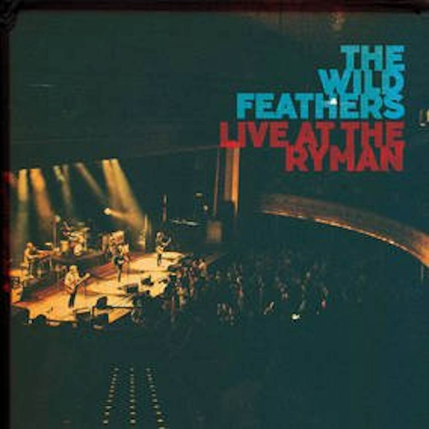 The Wild Feathers LIVE AT THE RYMAN (IEX) Vinyl Record