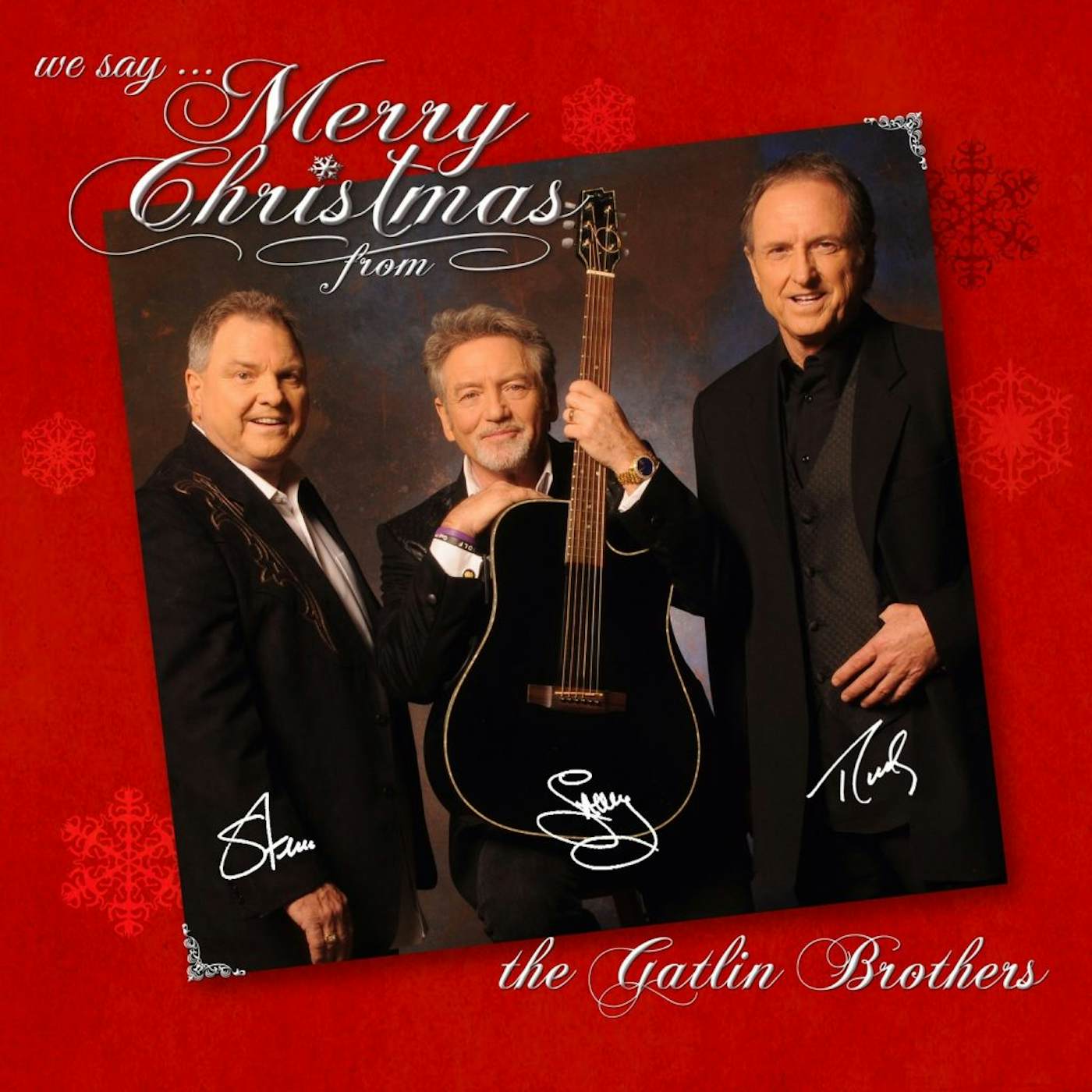 The Gatlin Brothers WE SAY MERRY CHRISTMAS CD