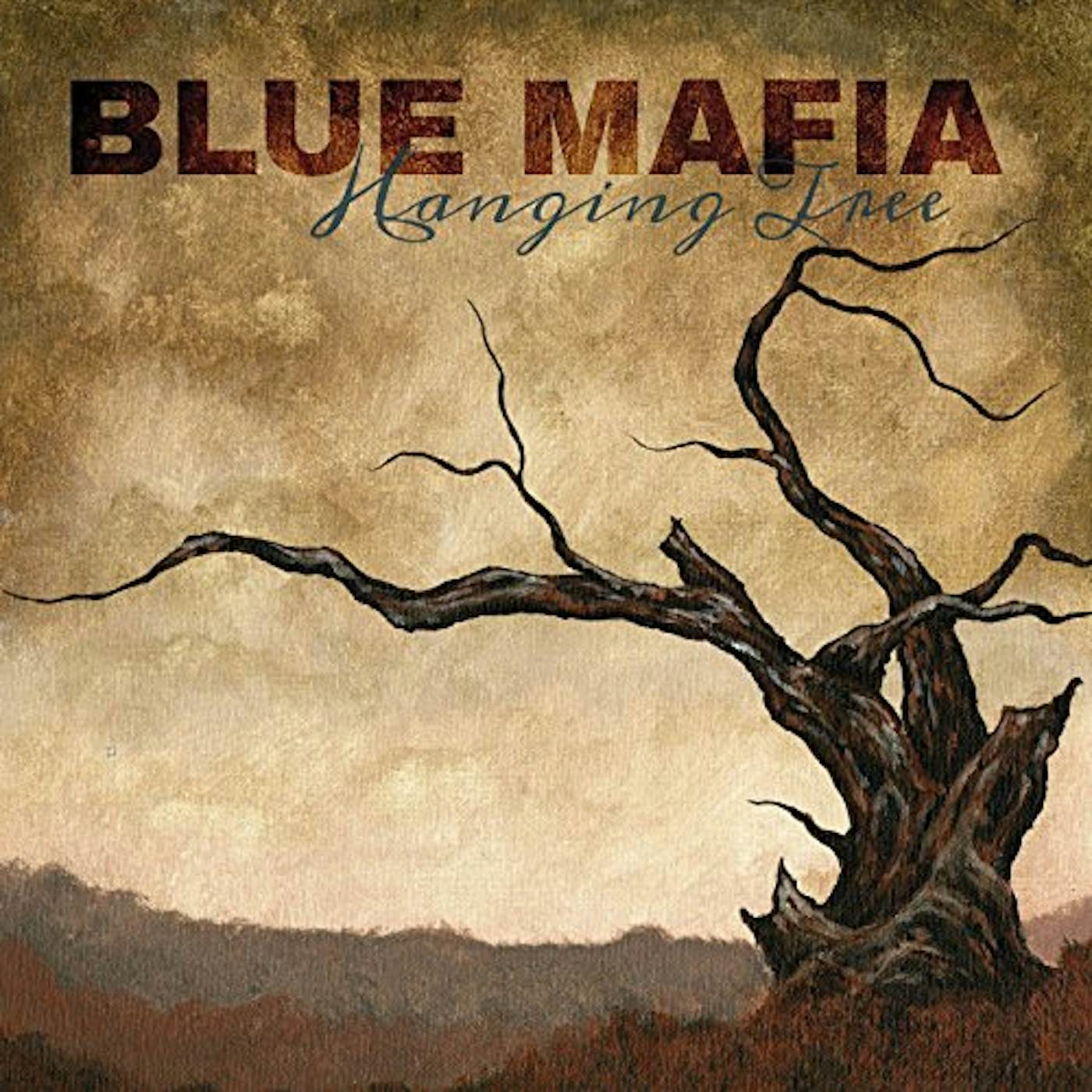 Blue Mafia HANGING TREE CD