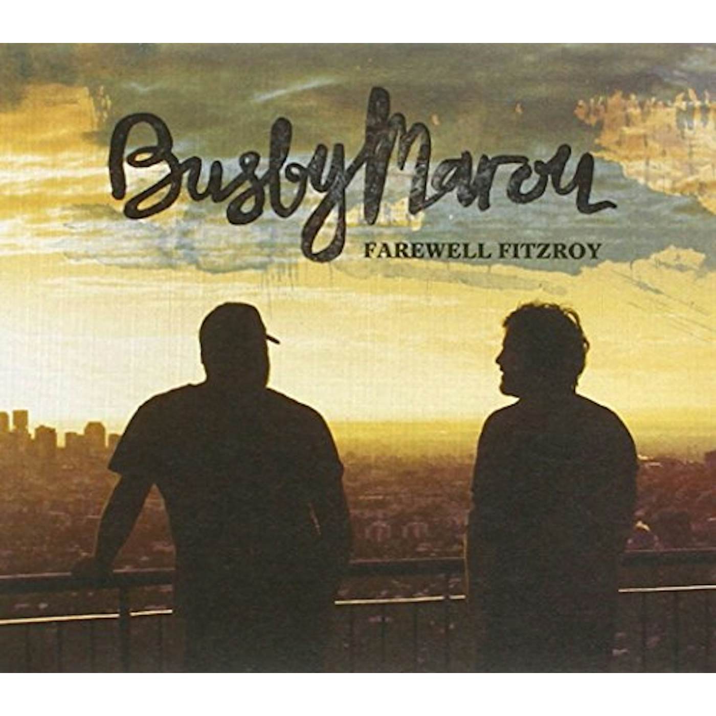Busby Marou FAREWELL FITZROY CD