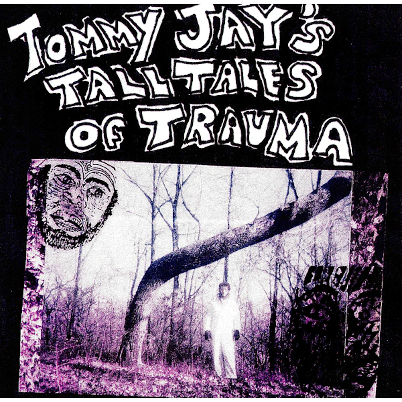 Tommy Jay's Tall Tales Of Trauma Vinyl Record