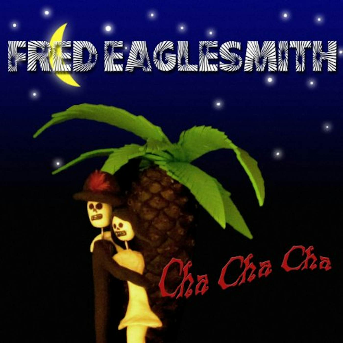 Fred Eaglesmith CHA CHA CHA CD