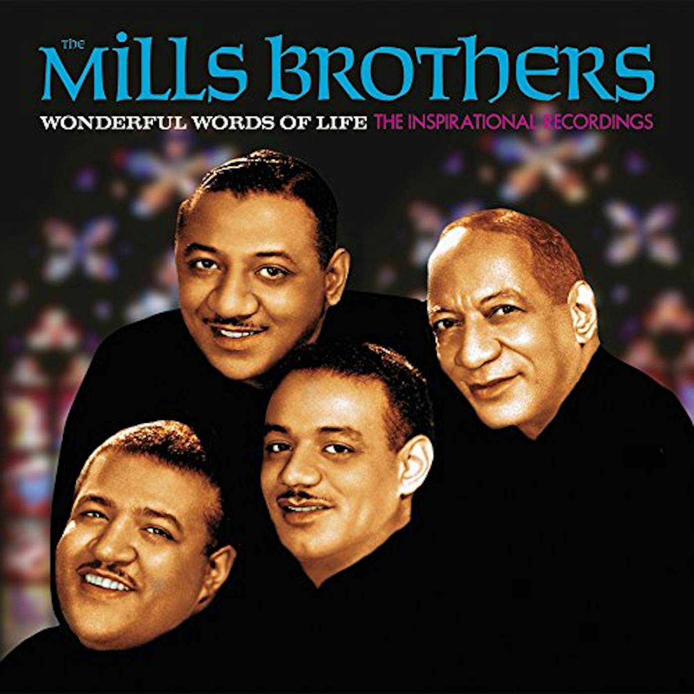 The Mills Brothers WONDERFUL WORDS OF LIFE - INSPIRATIONAL RECORDINGS CD