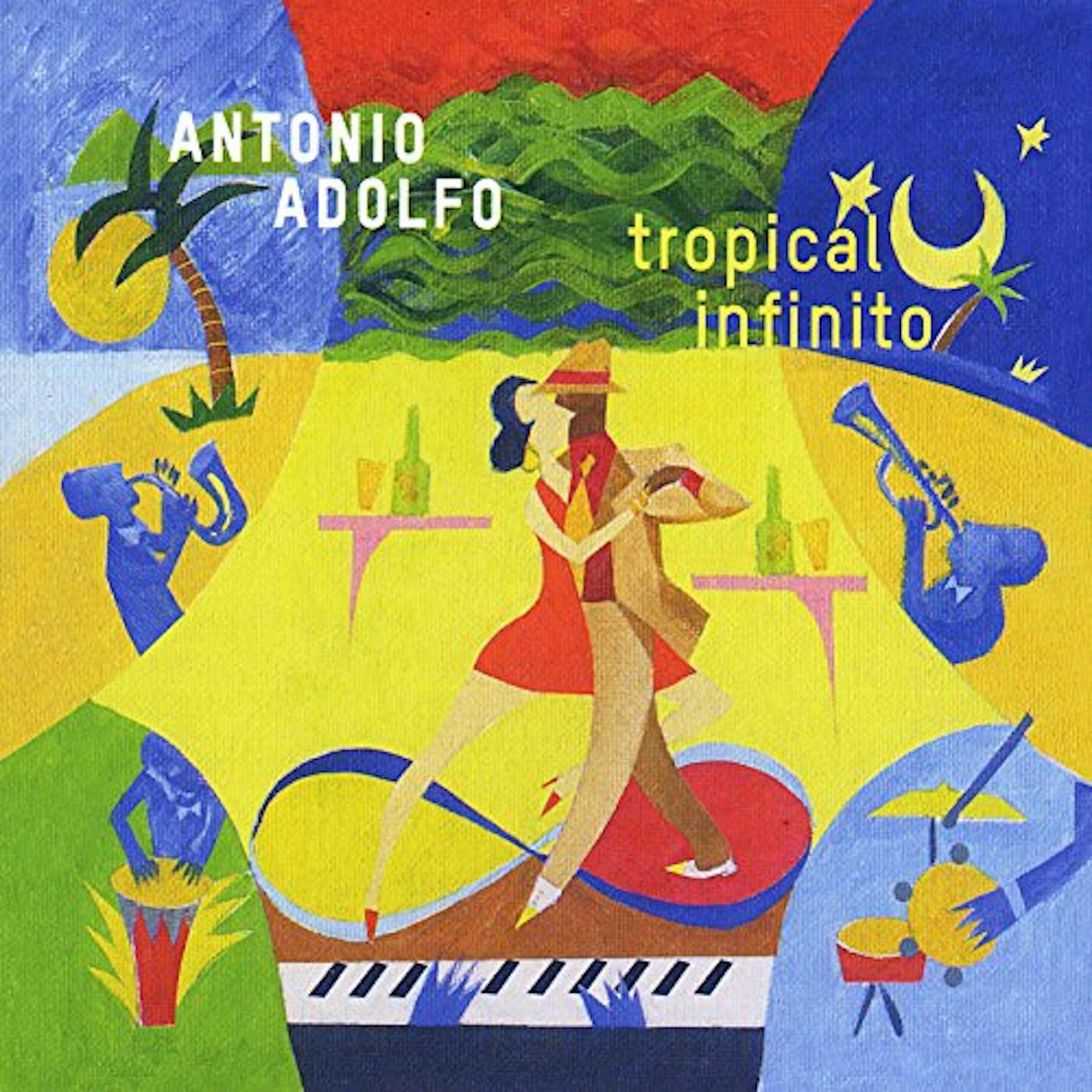 Antonio Adolfo TROPICAL INFINITO CD