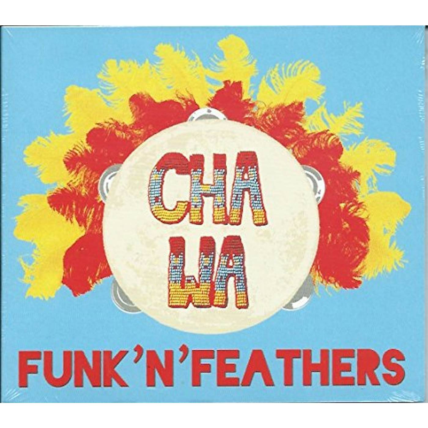 Cha Wa FUNK 'N' FEATHERS CD