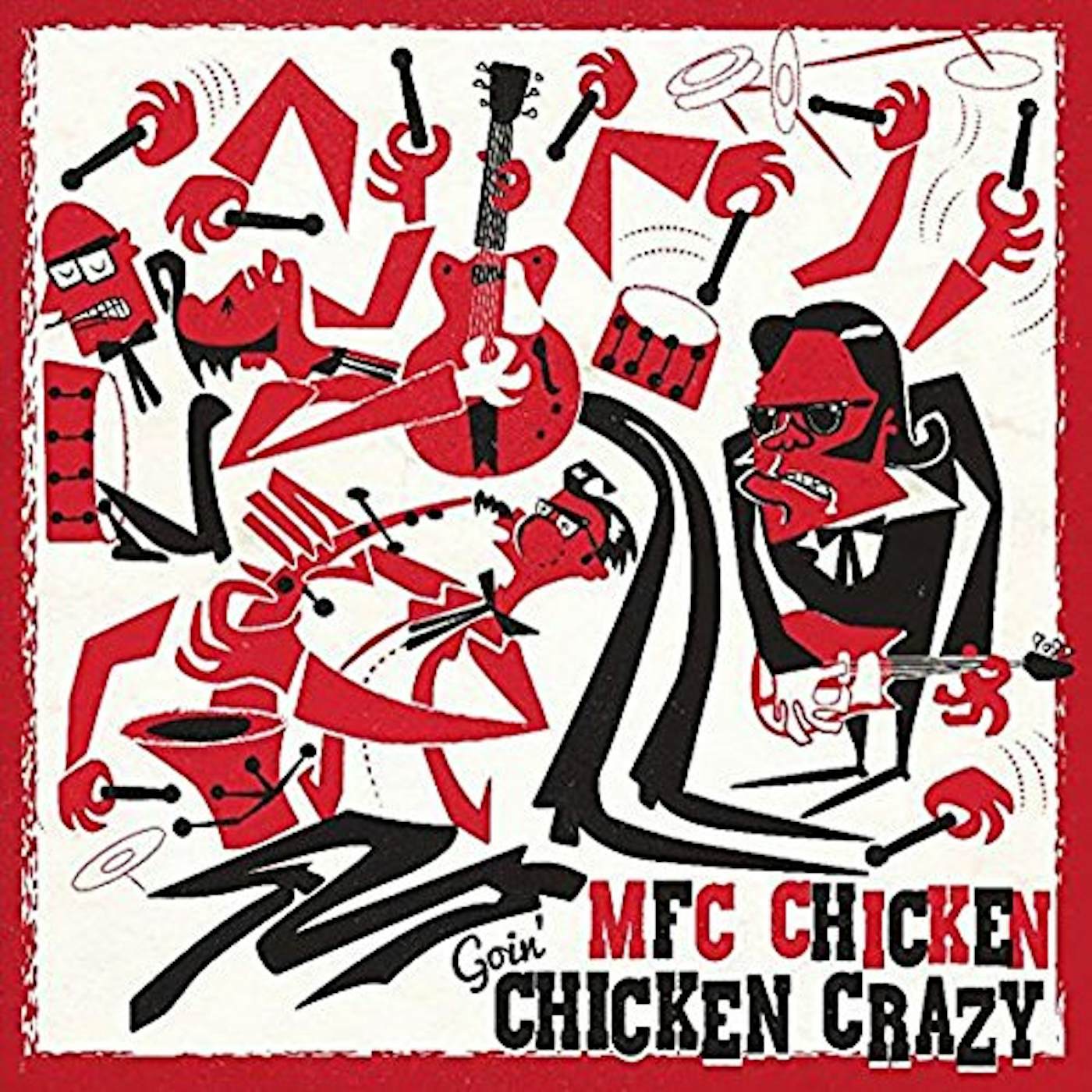 MFC Chicken GOIN' CHICKEN CRAZY CD