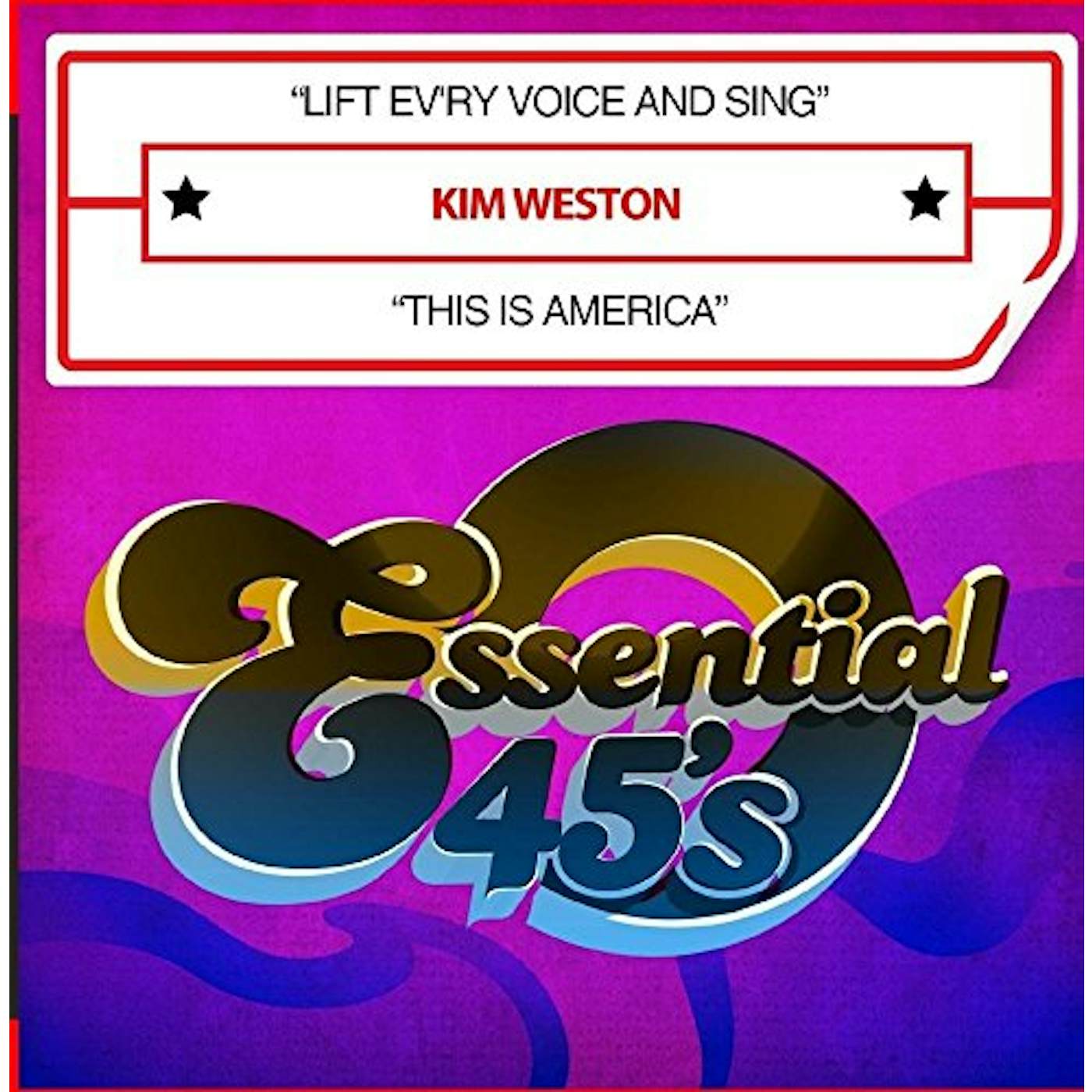 Kim Weston LIFT EV'RY VOICE AND SING / THIS IS AMERICA CD