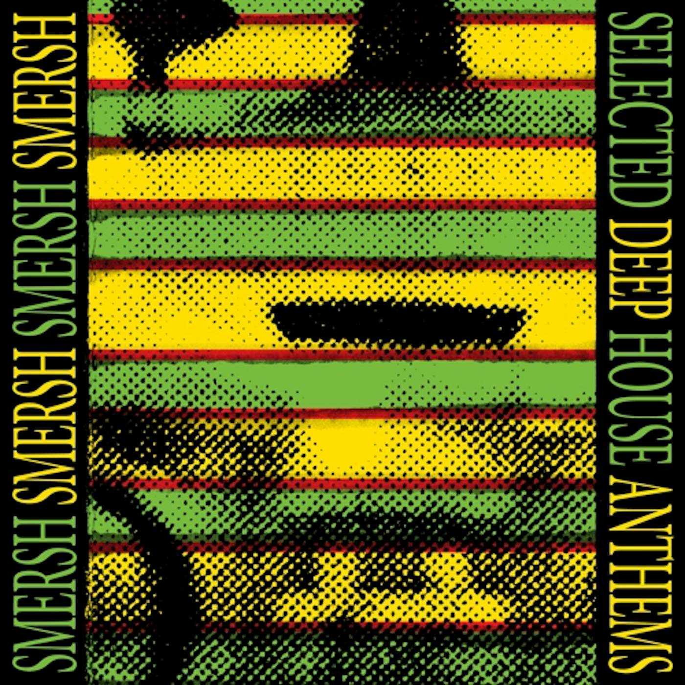 SMERSH Selected Deep House Anthems Vinyl Record