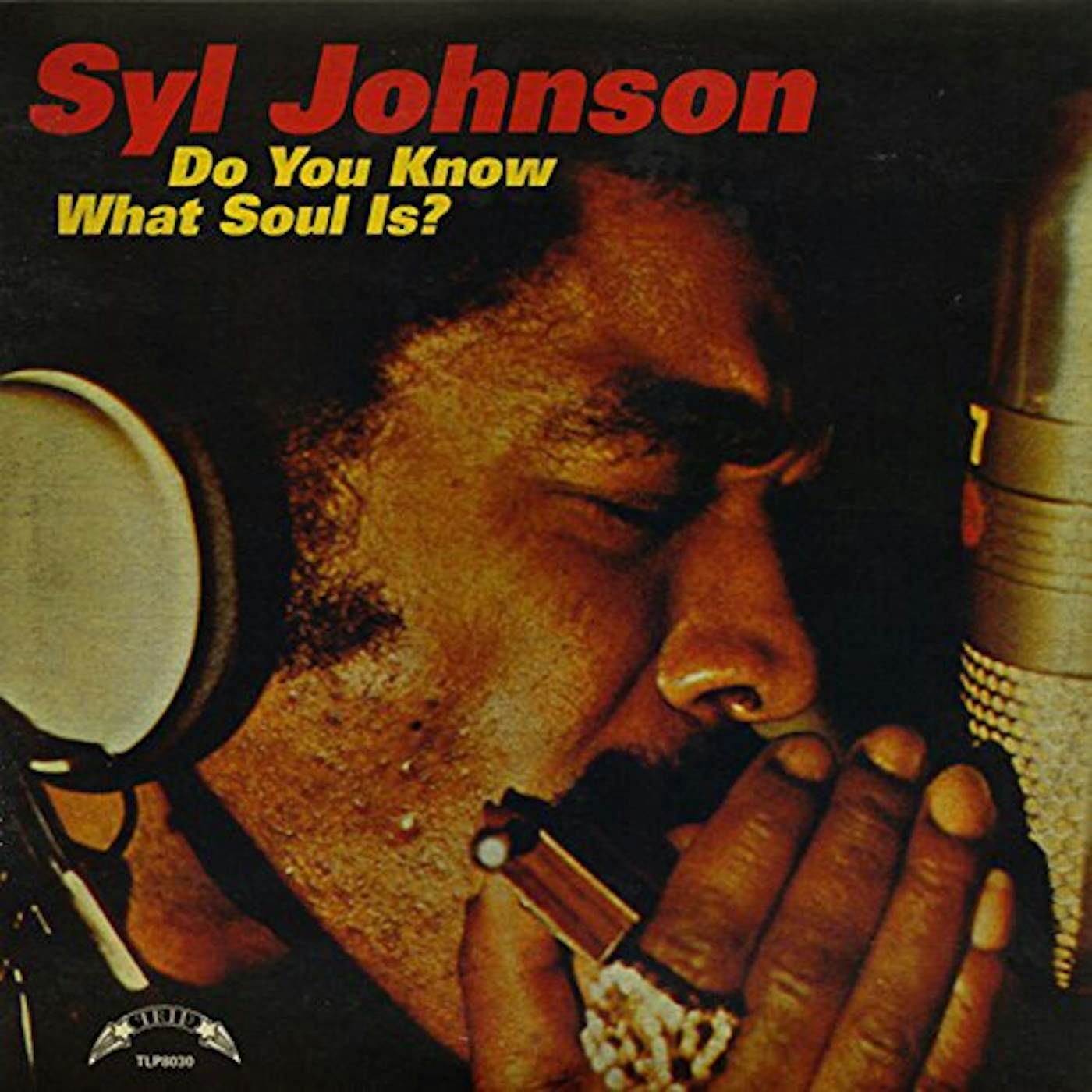 Syl Johnson DO YOU KNOW WHAT SOUL IS Vinyl Record