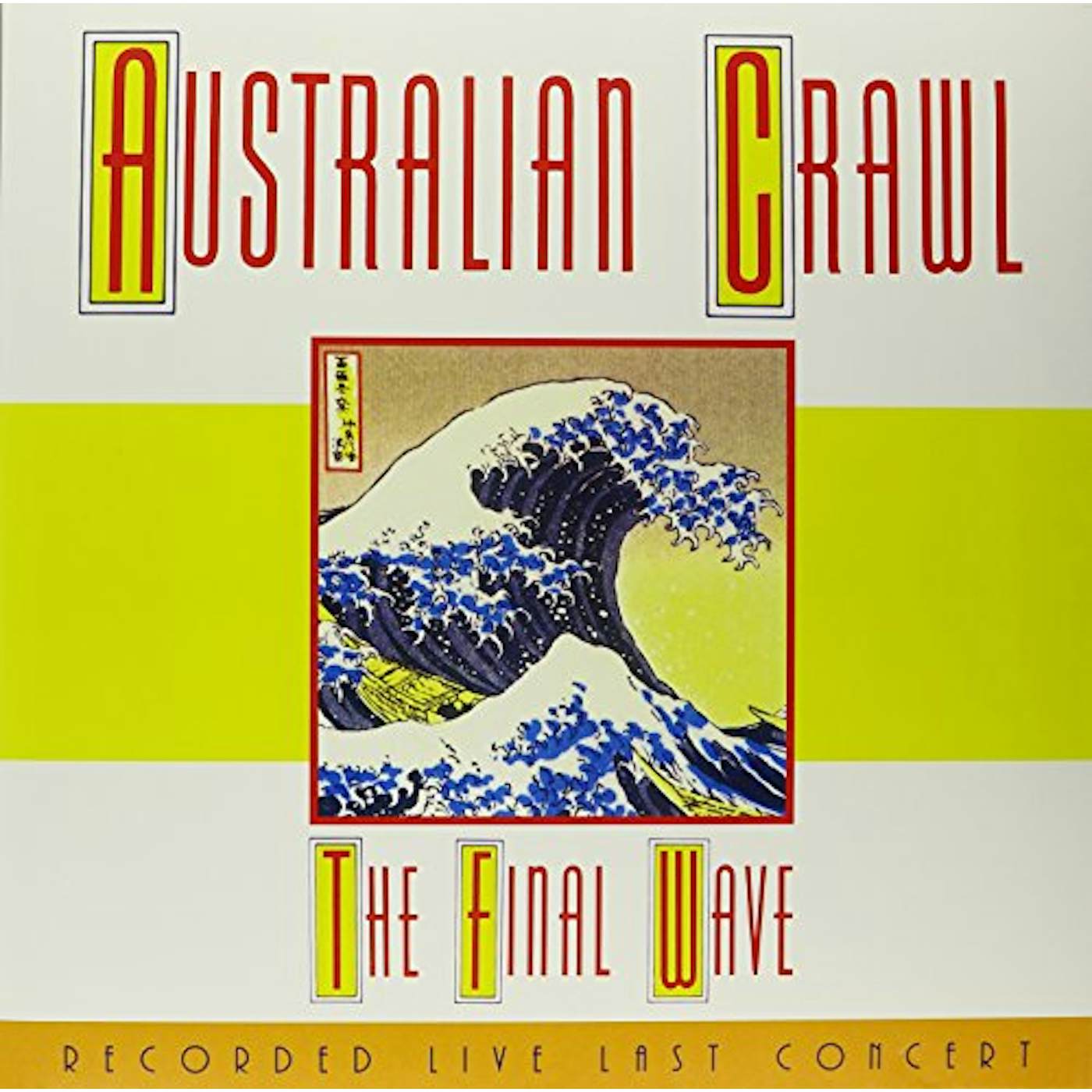 Australian Crawl FINAL WAVE Vinyl Record