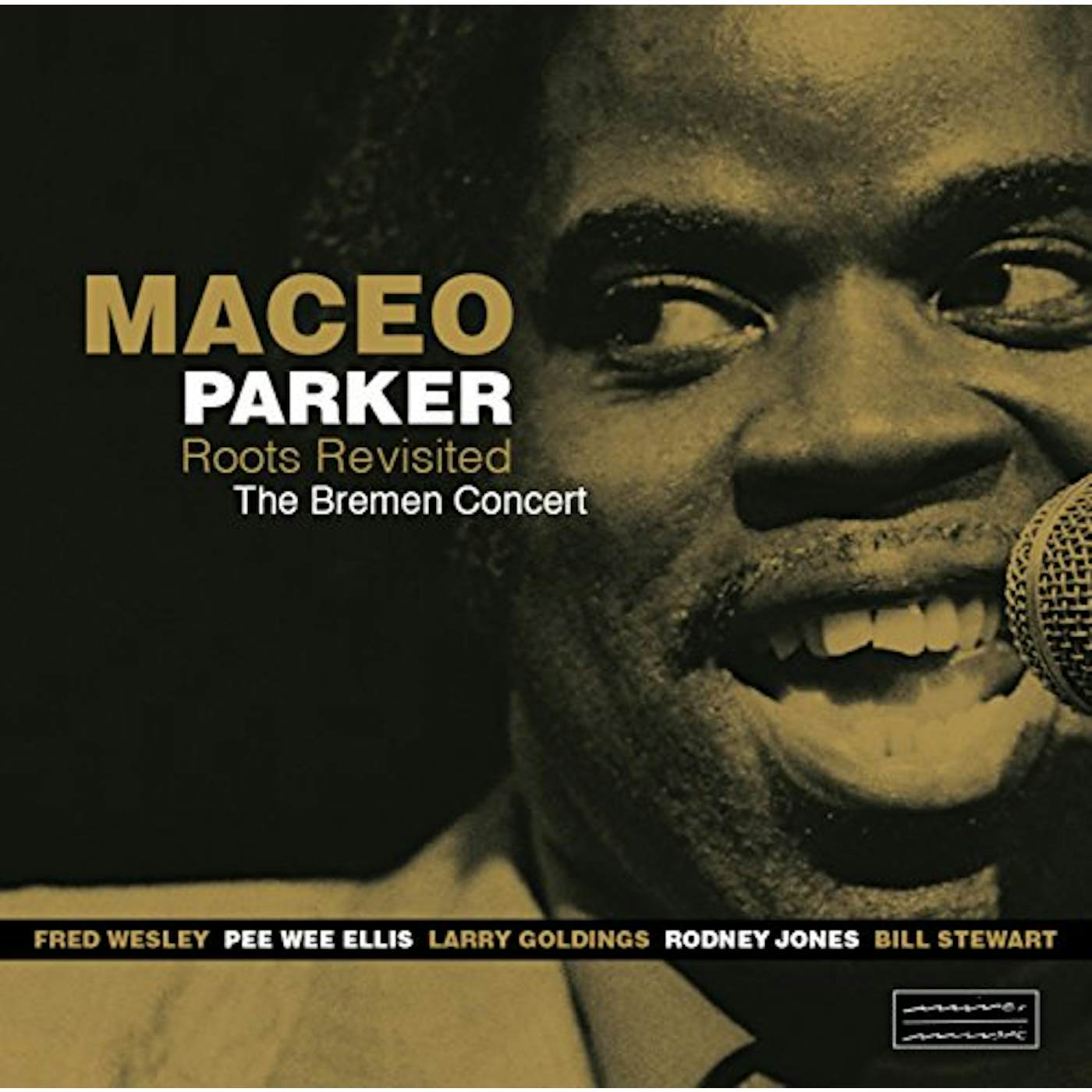 Maceo Parker Roots Revisited The Bremen Concert Vinyl Record