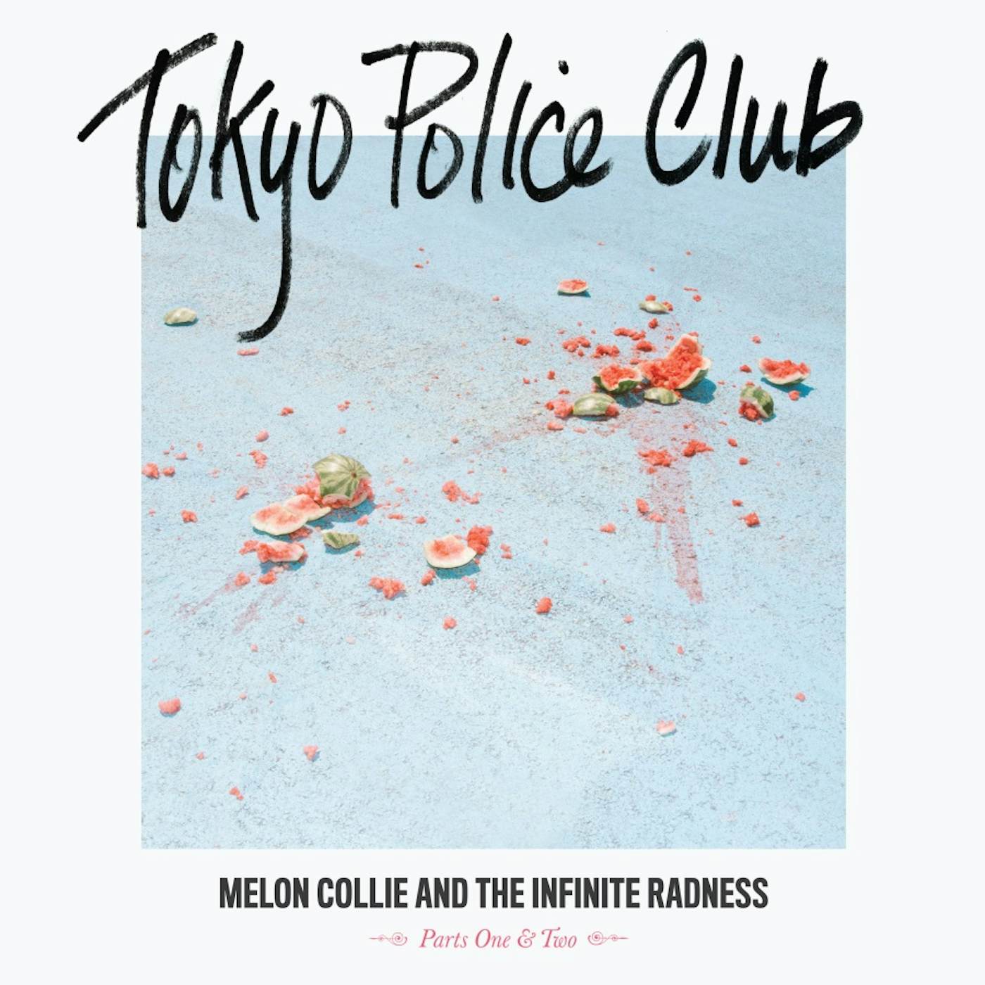 Tokyo Police Club MELON COLLIE & THE INFINITE RADNESS (PART 1 & 2) Vinyl Record