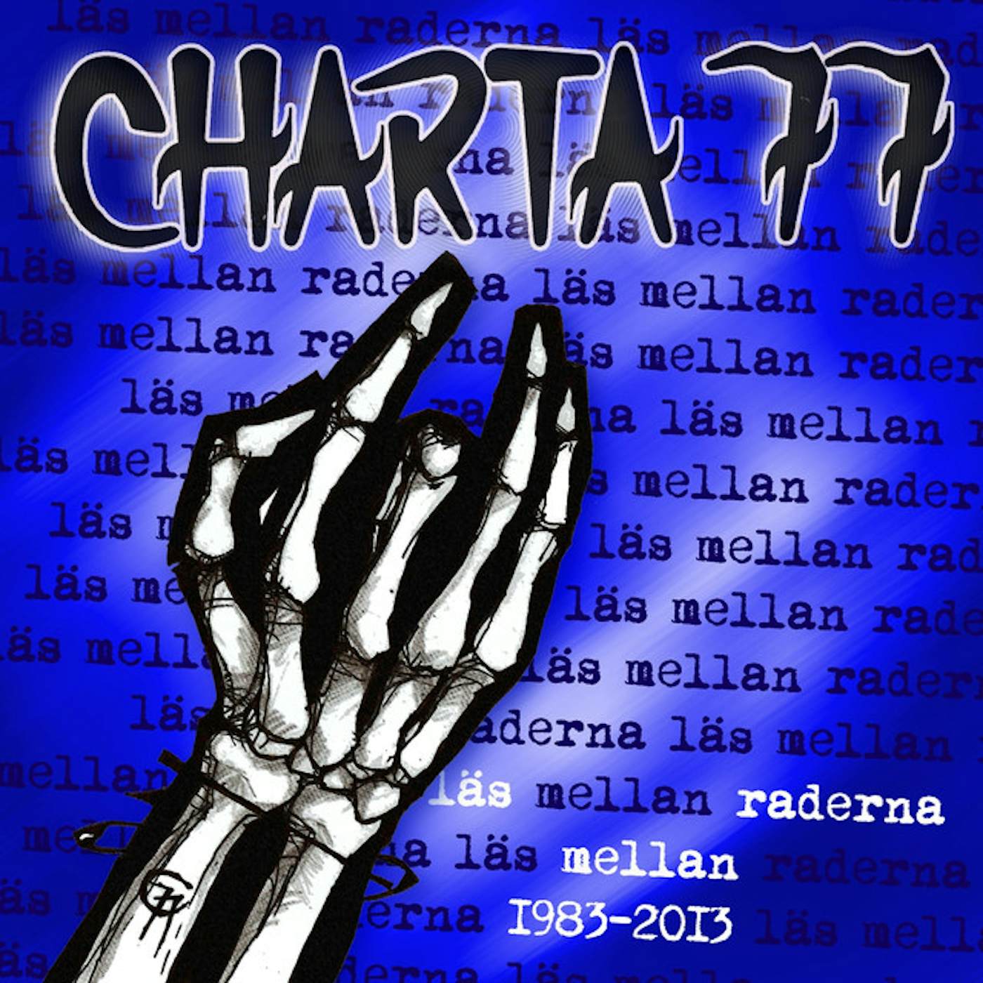 Charta 77 LAS MELLAN RADERNA 1983-2013 Vinyl Record