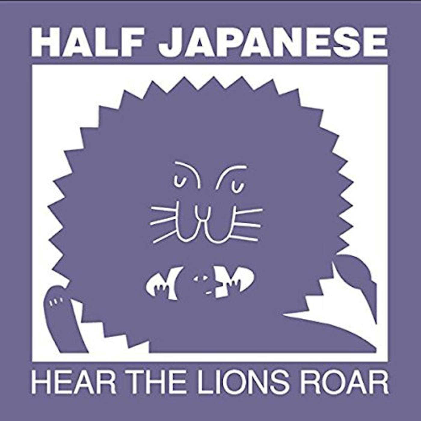 Half Japanese HEAR THE LIONS ROAR CD
