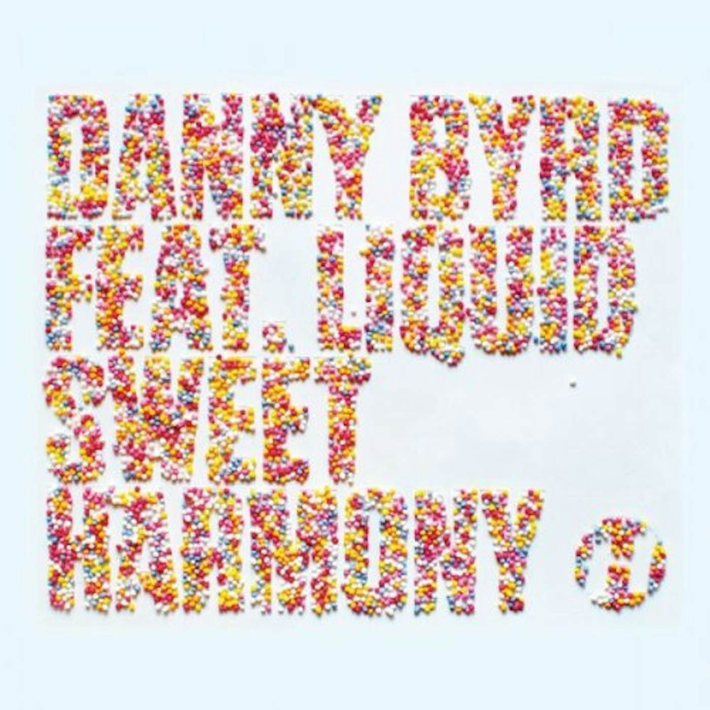 Danny Byrd Sweet Harmony Vinyl Record