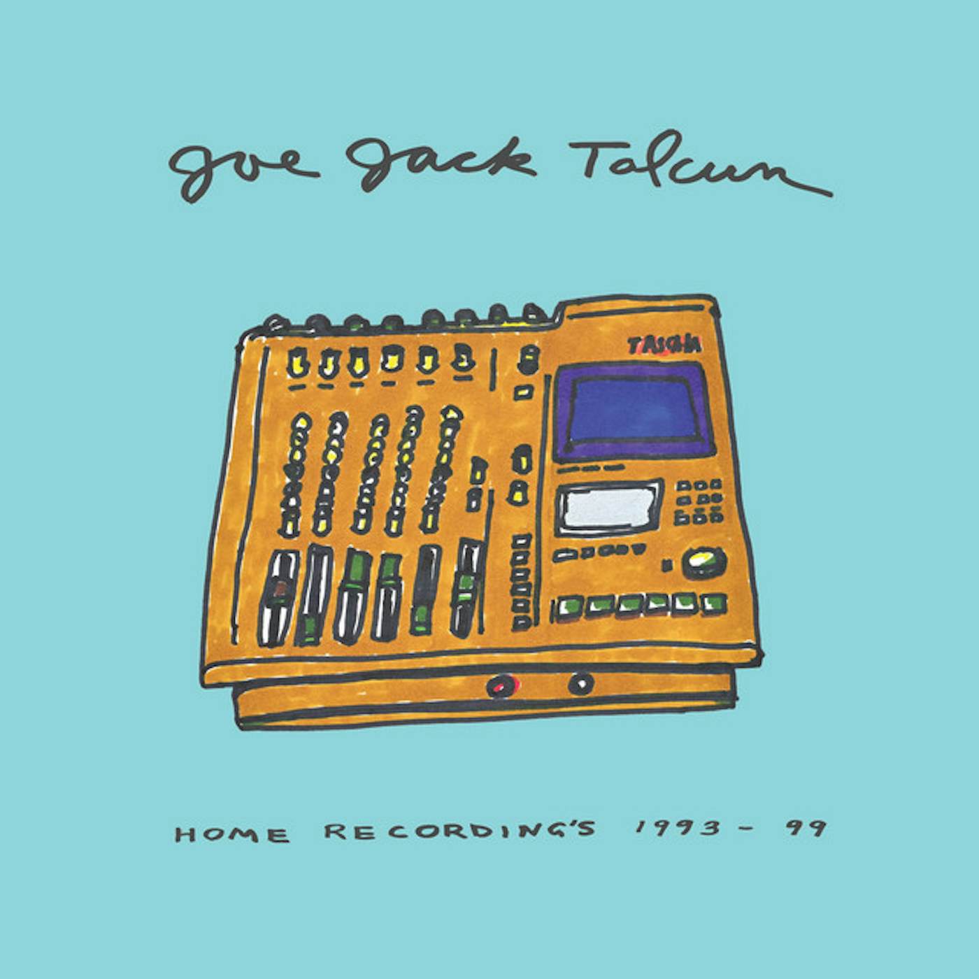 Joe Jack Talcum HOME RECORDINGS 1993-99 Vinyl Record