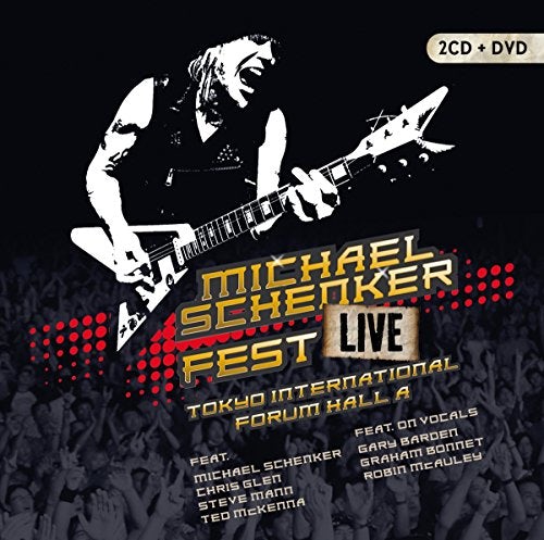 Michael Schenker Group FEST: LIVE TOKYO INTERNATIONAL FORUM HALL A CD