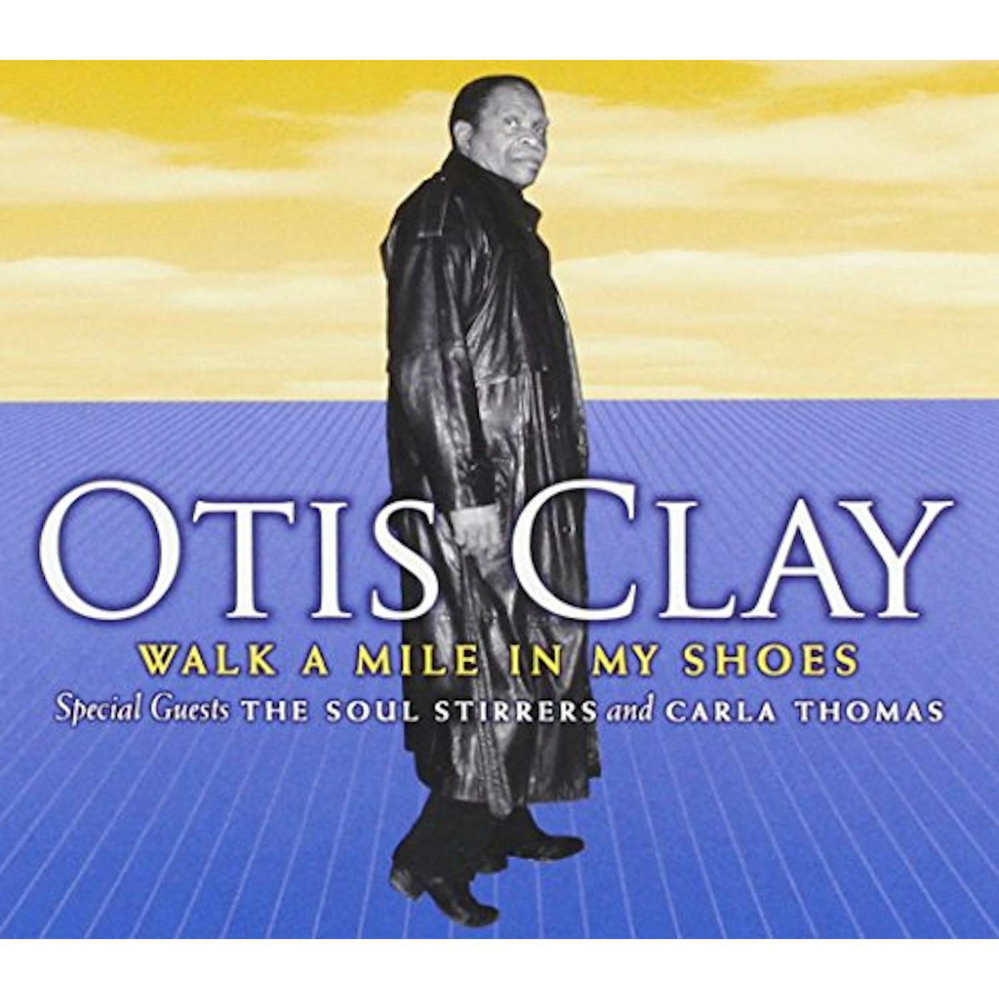 Otis Clay WALK A MILE CD