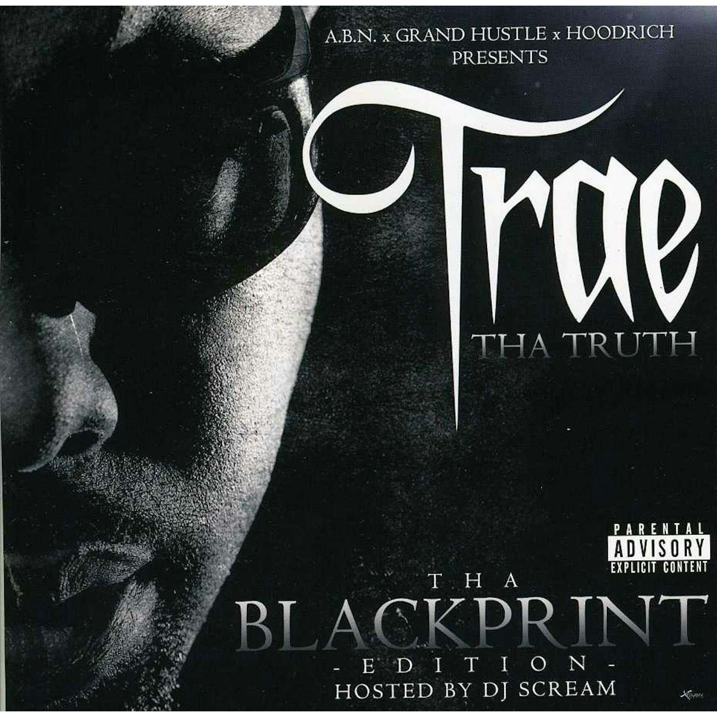 Trae tha Truth & The Worlds Freshest BLACKPRINT EDITION CD