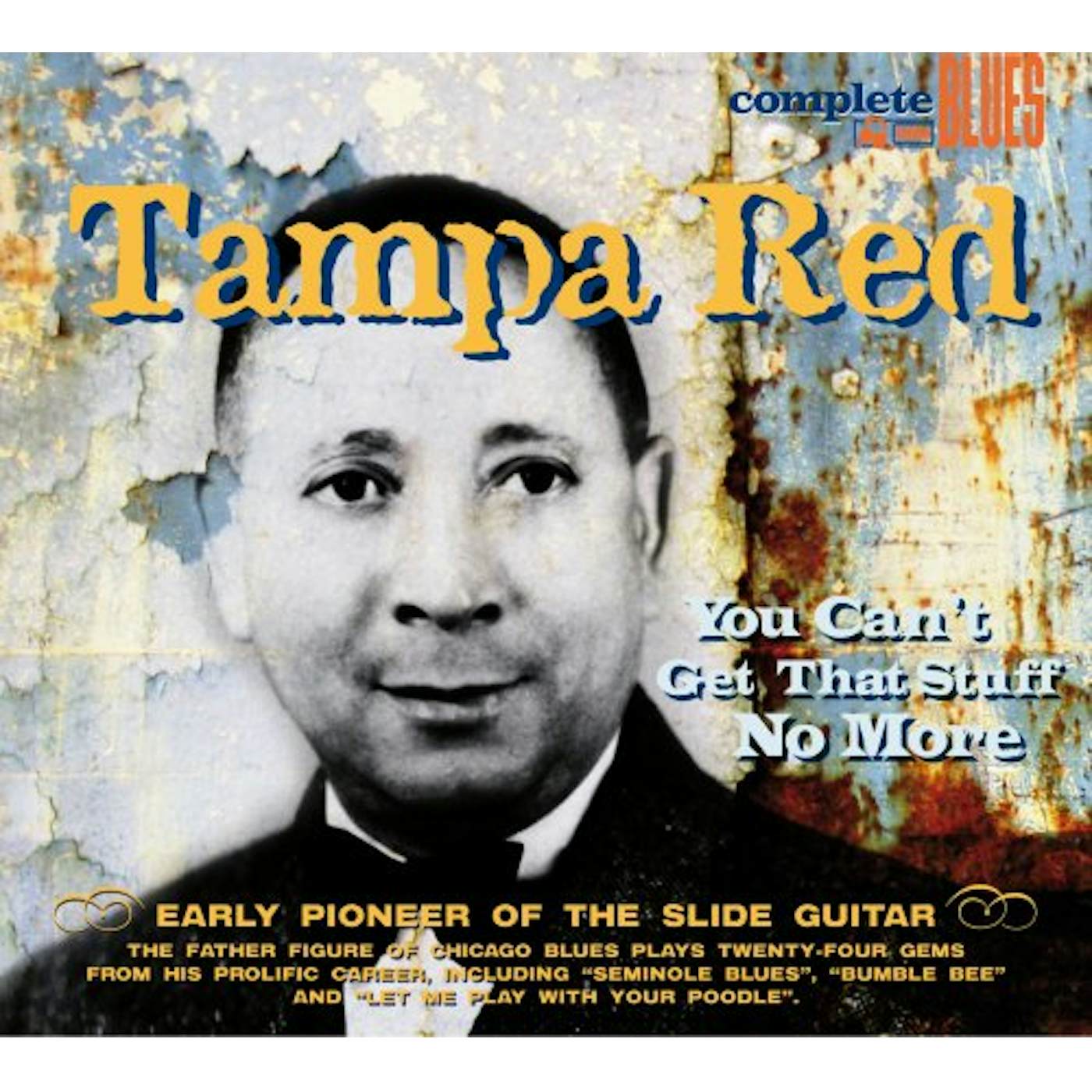 Tampa Red YOU CAN'T GET THAT STUFF NO MORE CD