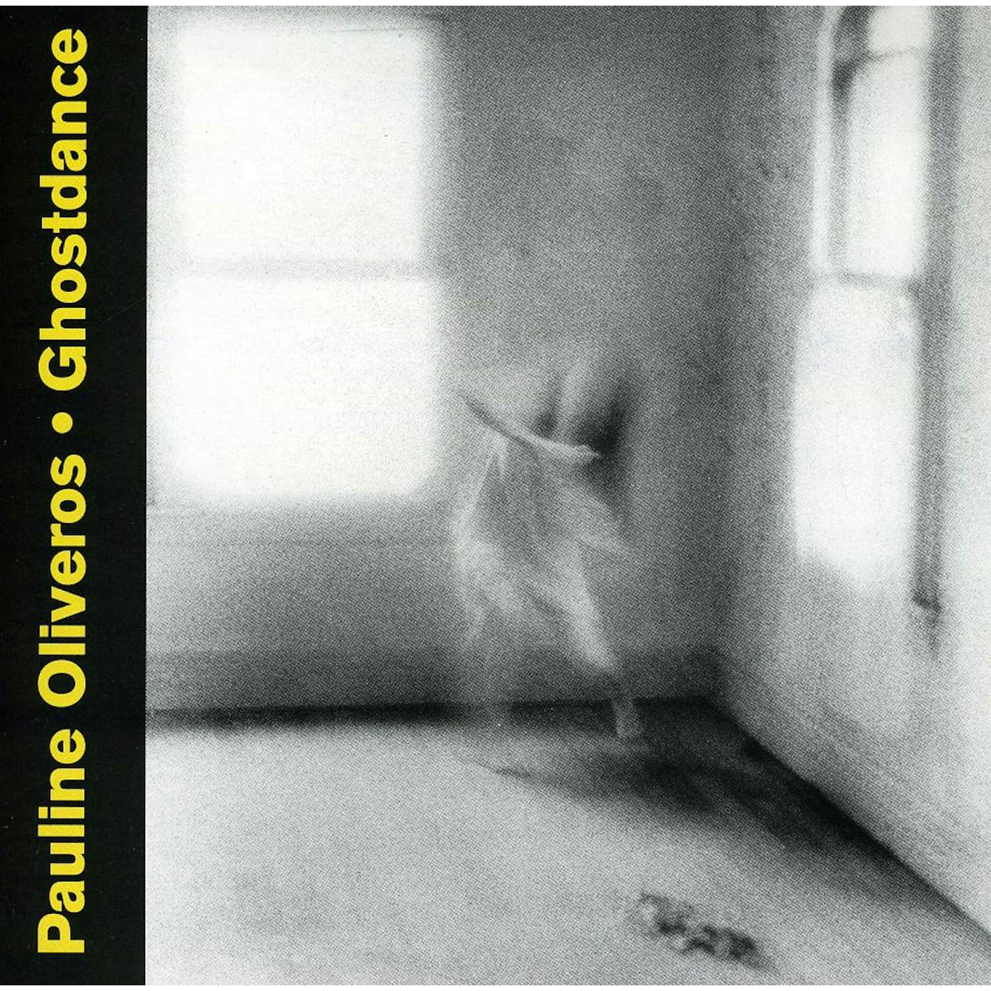 Pauline Oliveros GHOSTDANCE CD