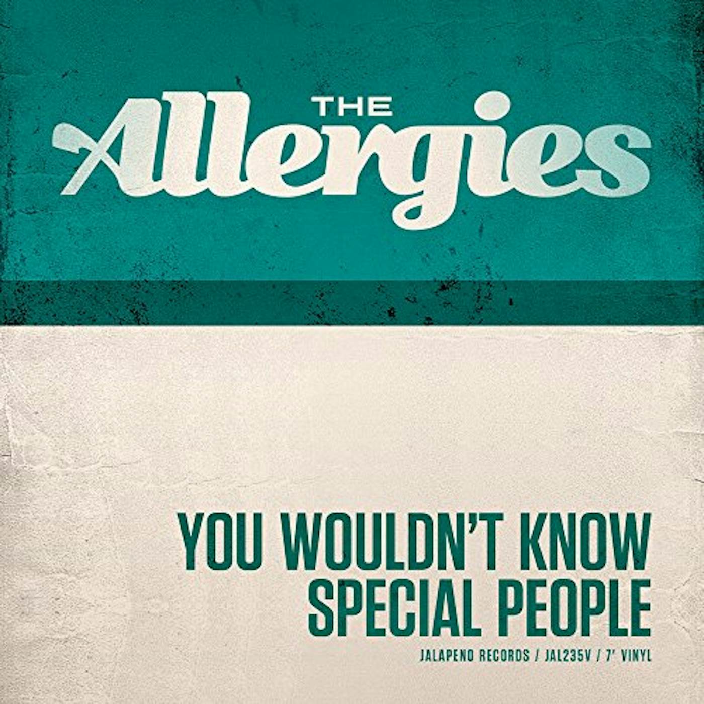 The Allergies YOU WOULDN'T KNOW / SPECIAL PEOPLE Vinyl Record