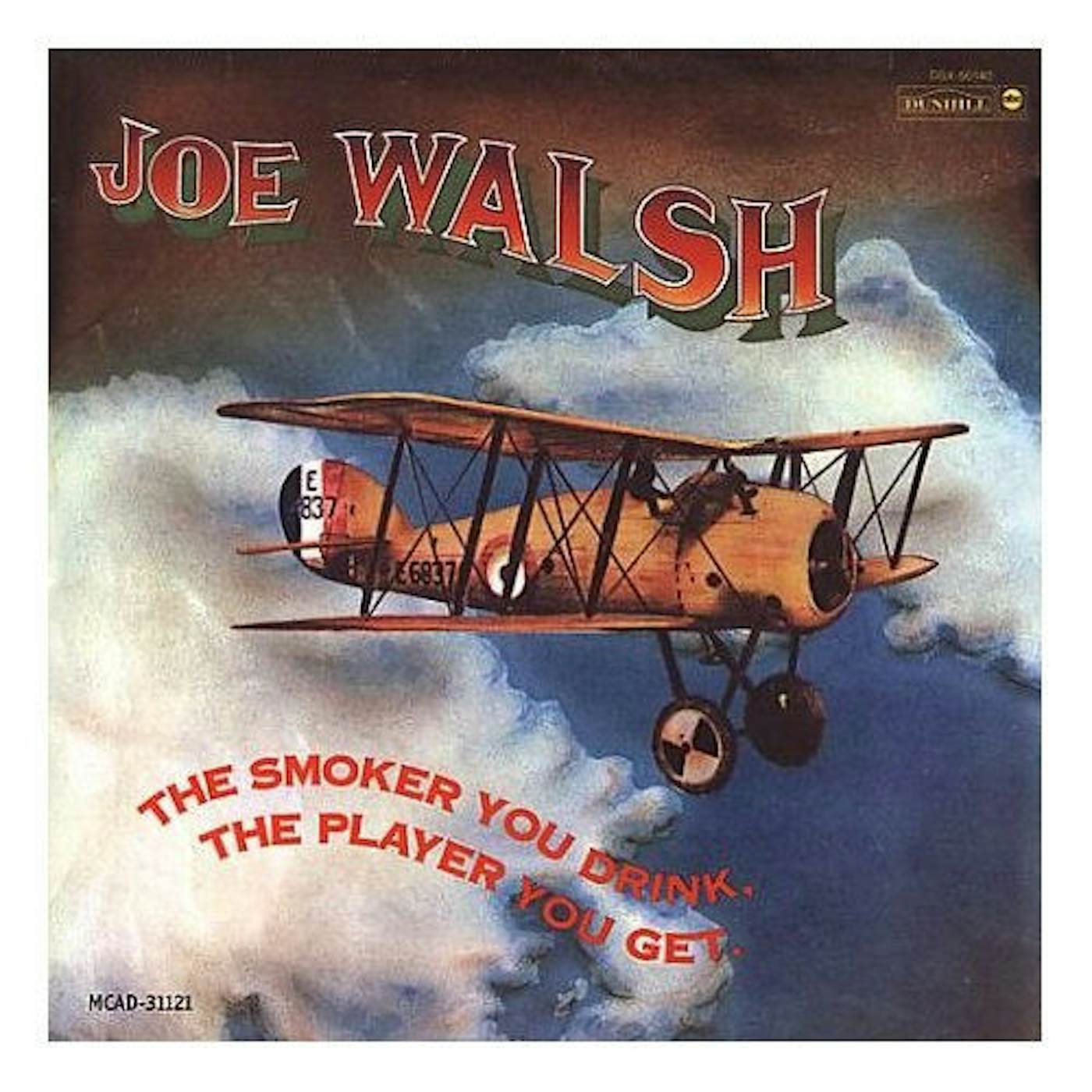 Joe Walsh SMOKER YOU DRINK THE PLAYER YOU GET Vinyl Record