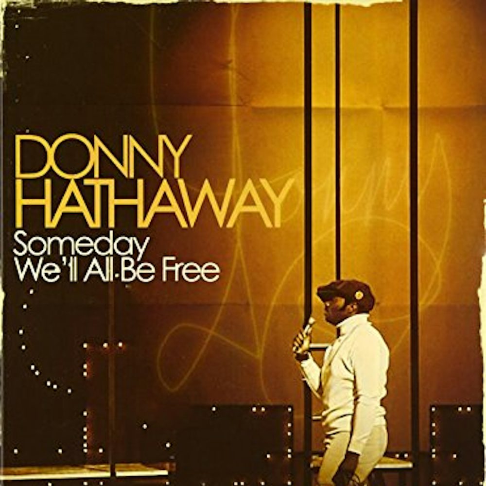 Donny Hathaway SOMEDAY WE #39 LL ALL BE FREE CD Donny Hathaway SOMEDAY WE #39 LL ALL BE FREE CD