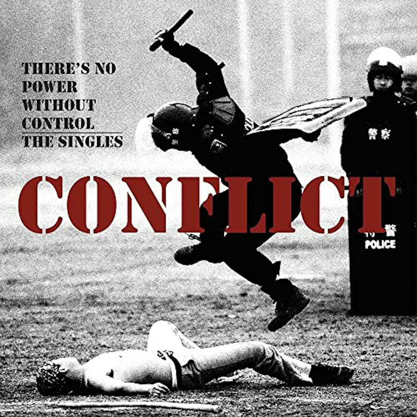 Conflict THERE'S NO POWER WITHOUT CONTROL: THE SINGLES Vinyl Record