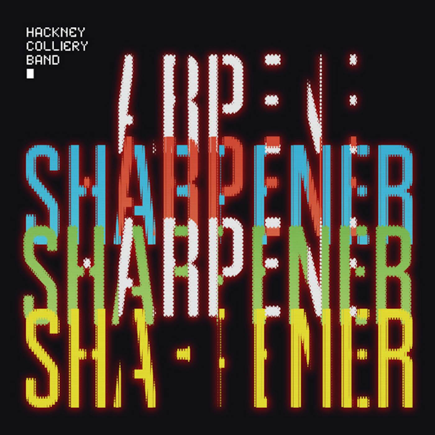 Hackney Colliery Band Sharpener Vinyl Record
